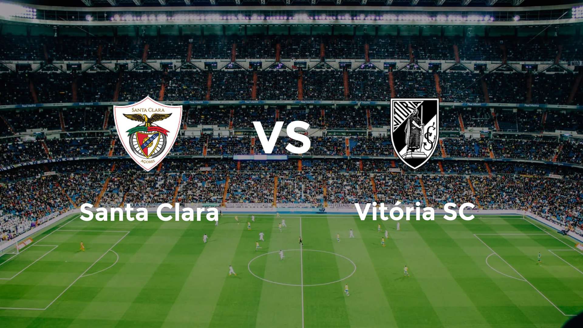 Santa Clara vs Vitória SC