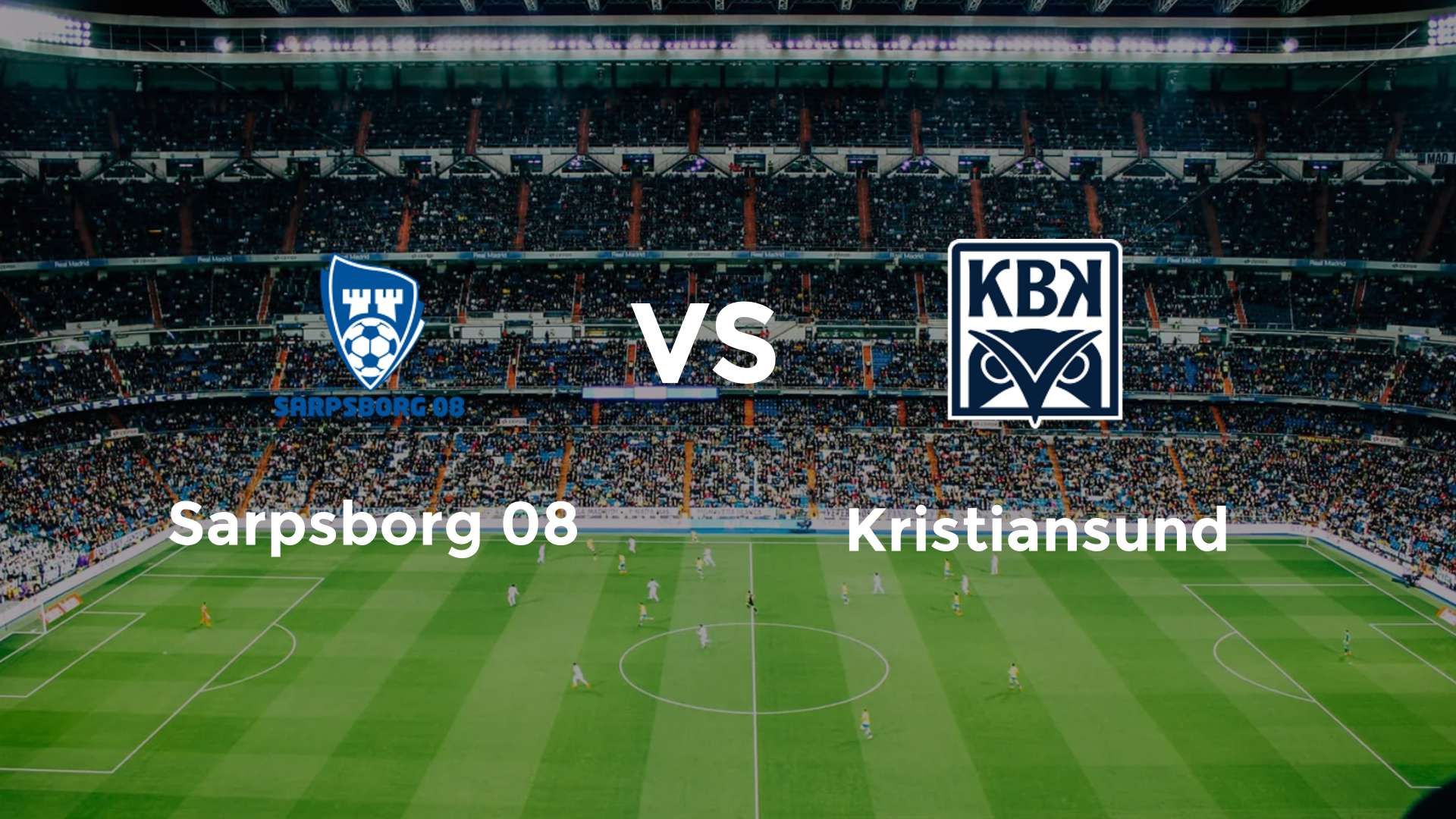 Sarpsborg 08 vs Kristiansund