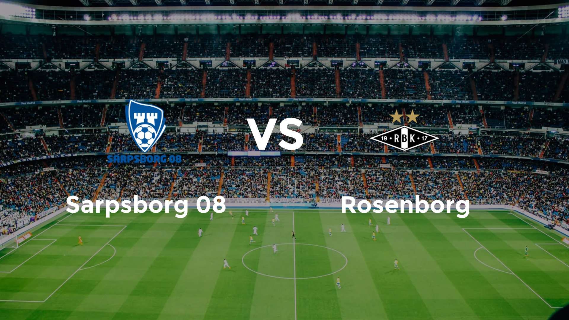 Sarpsborg 08 vs Rosenborg