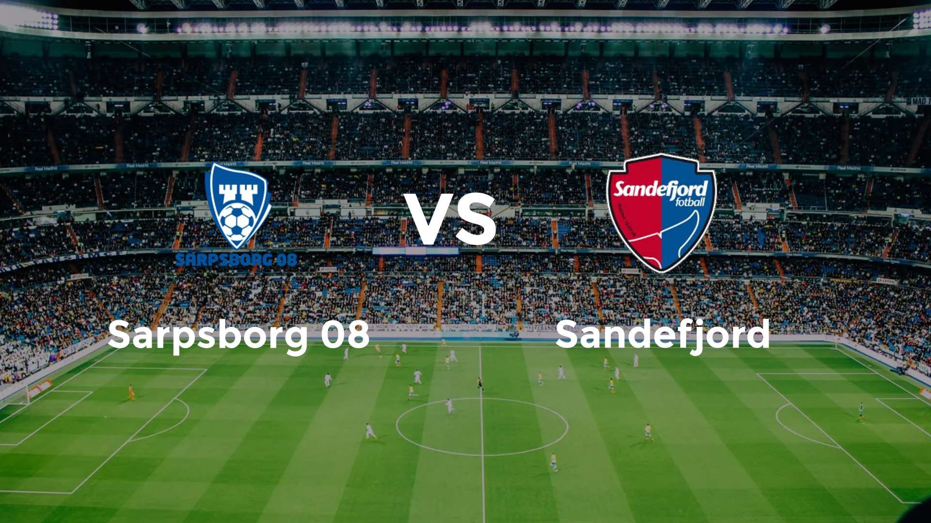 Sarpsborg 08 vs Sandefjord