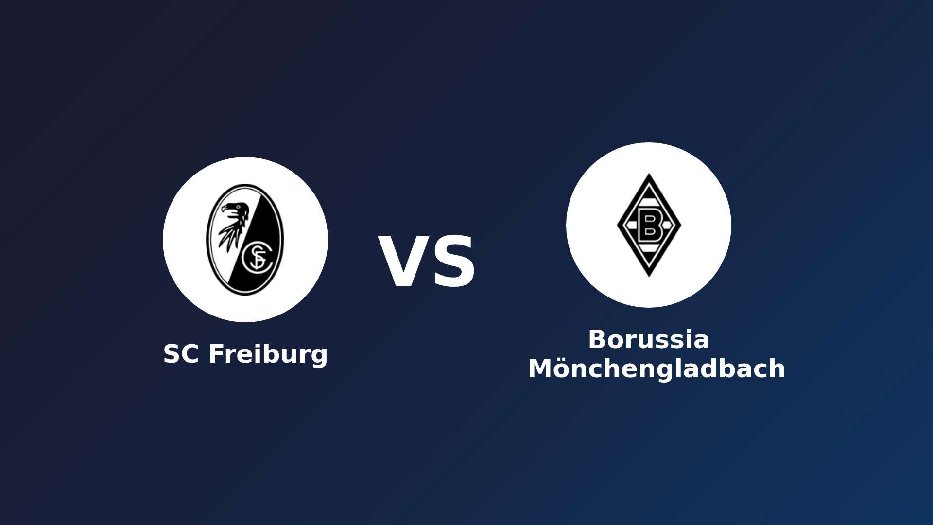 SC Freiburg vs Borussia Mönchengladbach