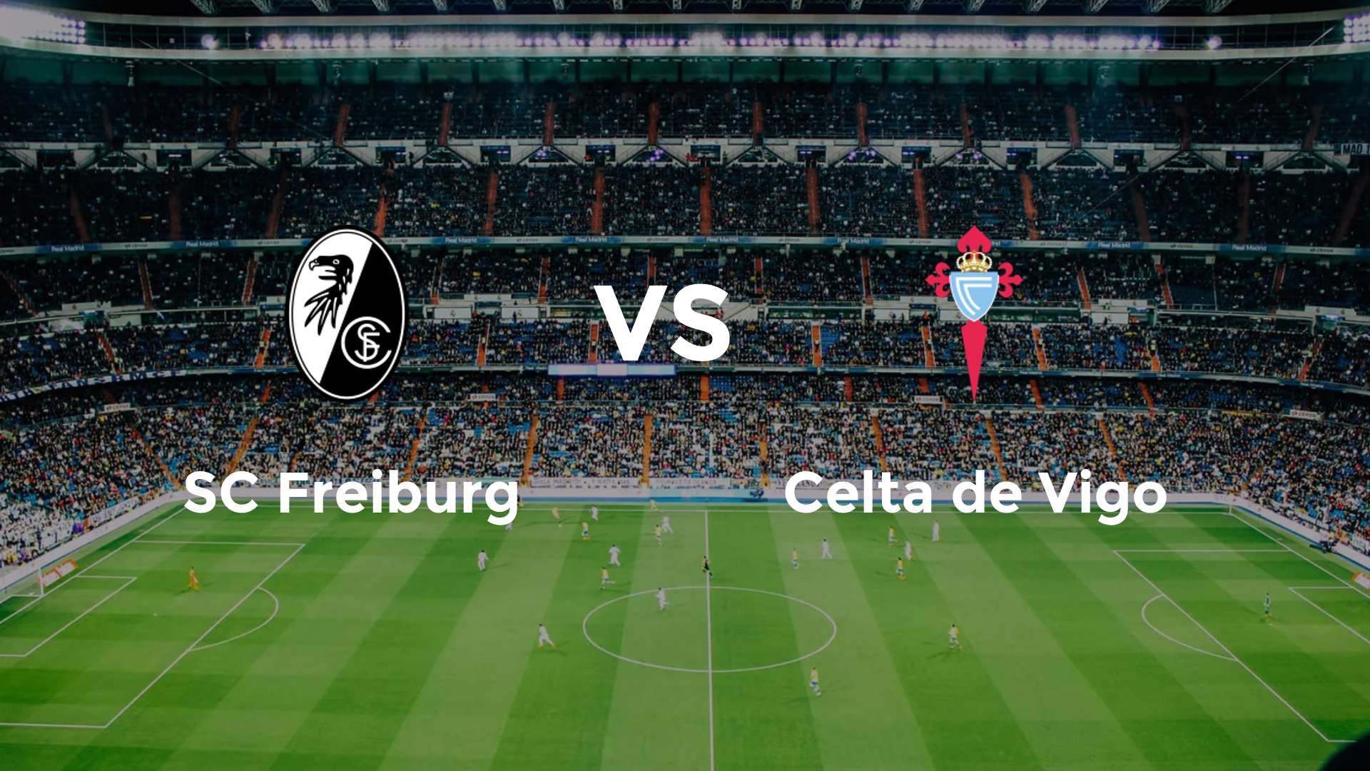 SC Freiburg vs Celta de Vigo