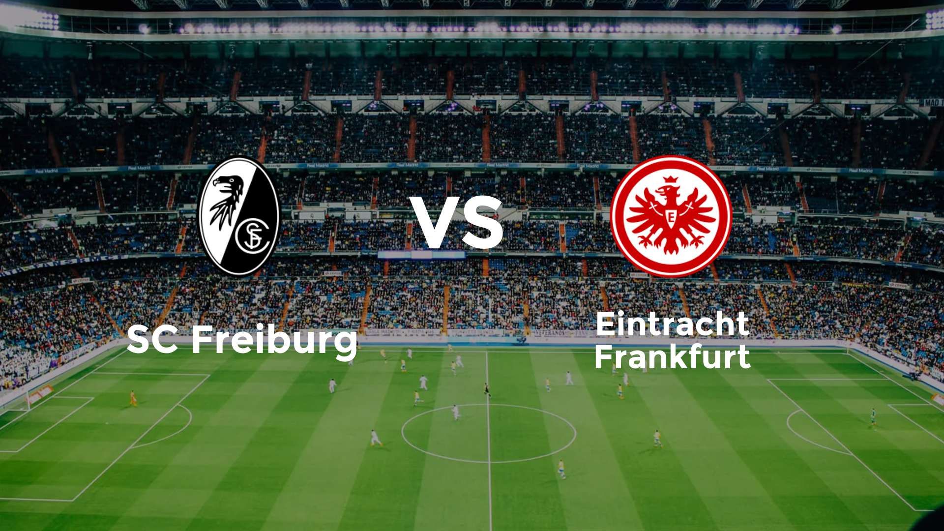SC Freiburg vs Eintracht Frankfurt