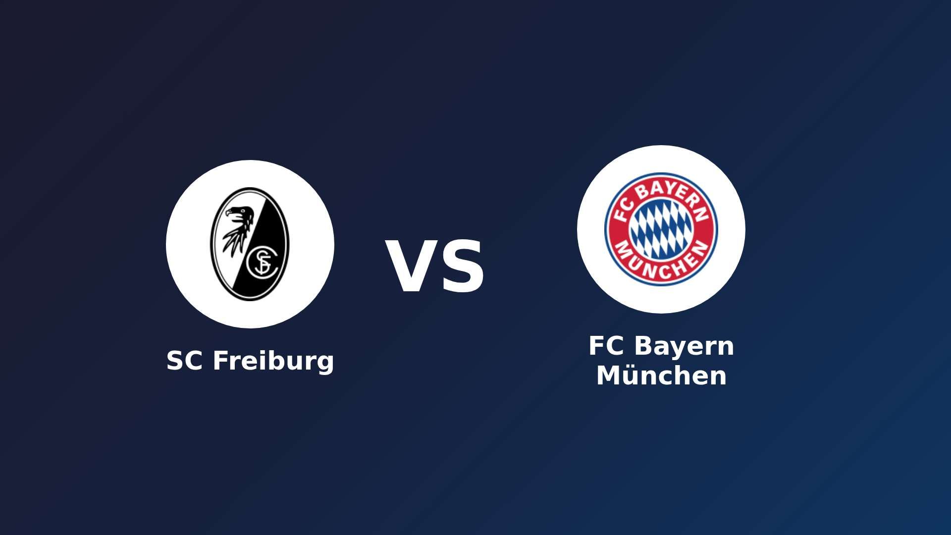 SC Freiburg vs FC Bayern München