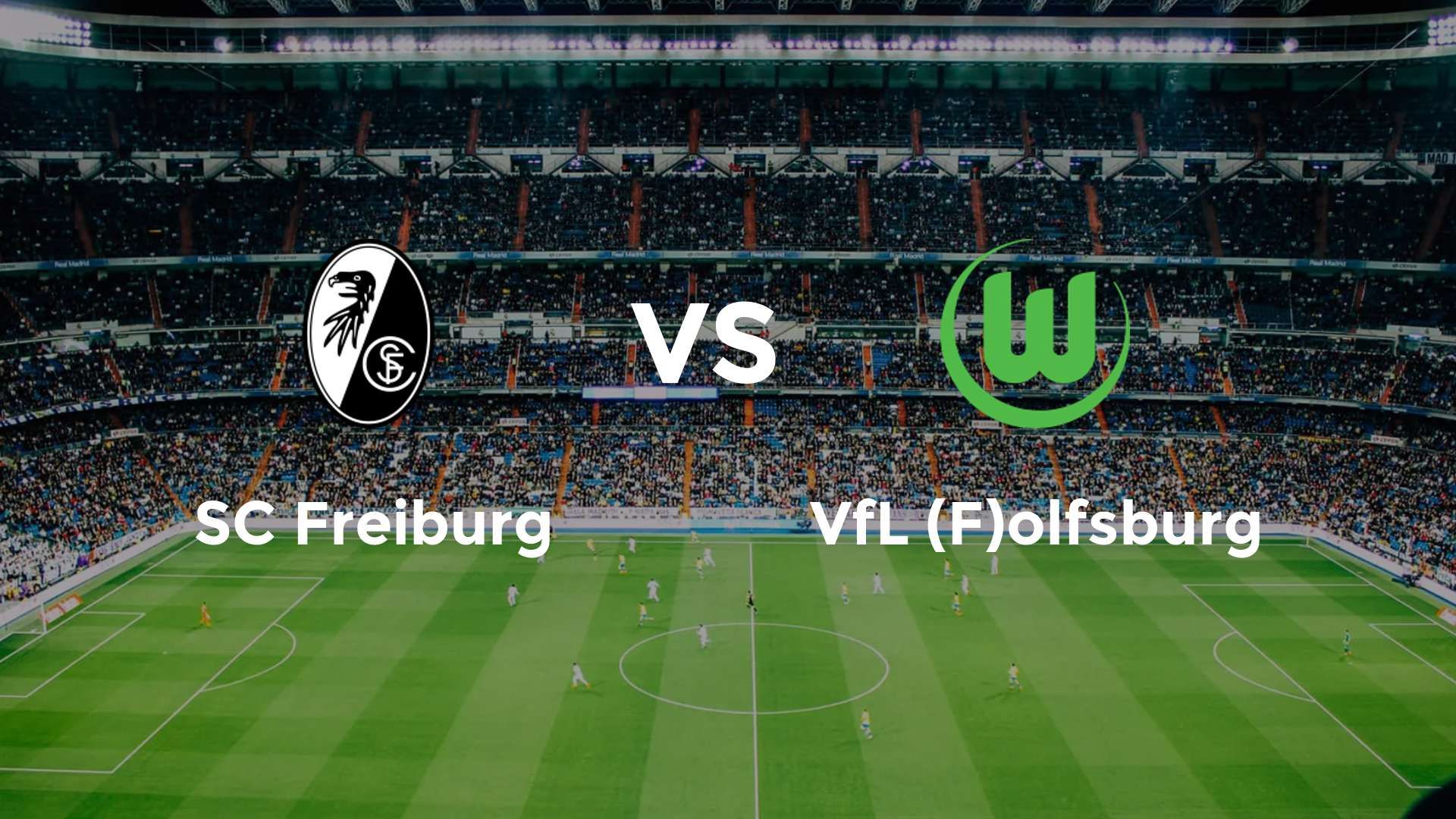 SC Freiburg vs VfL (F)olfsburg