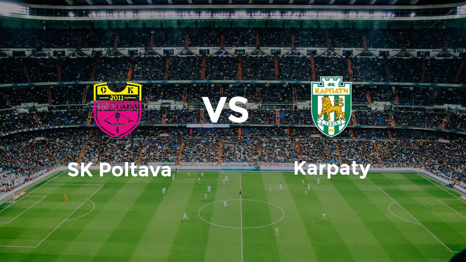 SK Poltava vs Karpaty