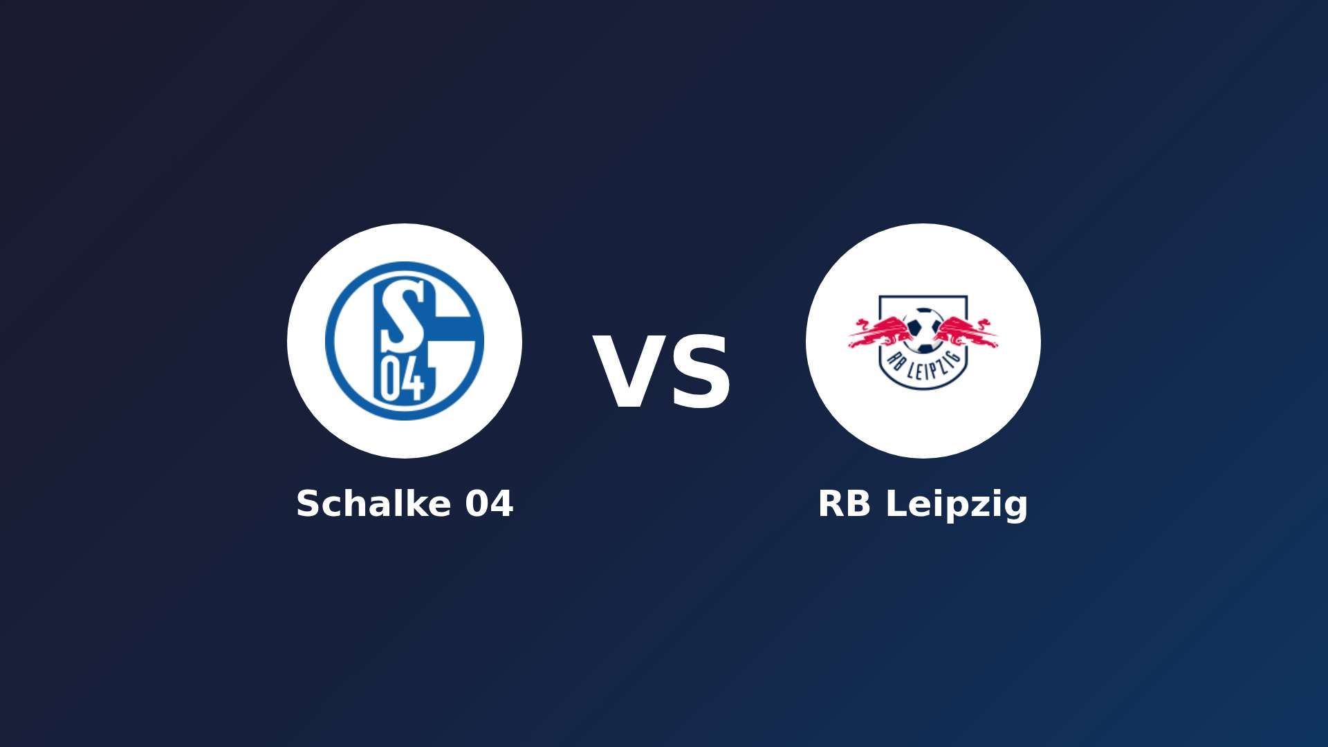 Schalke 04 vs RB Leipzig