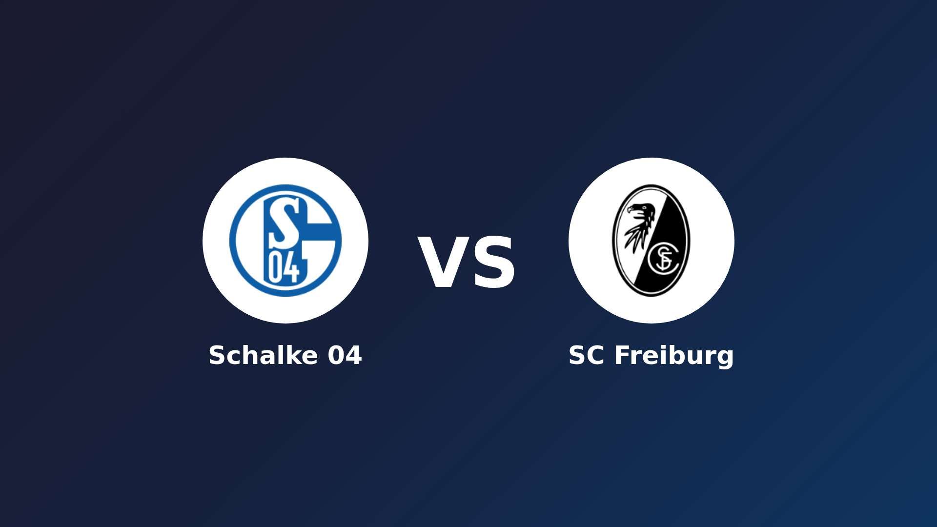 Schalke 04 vs SC Freiburg