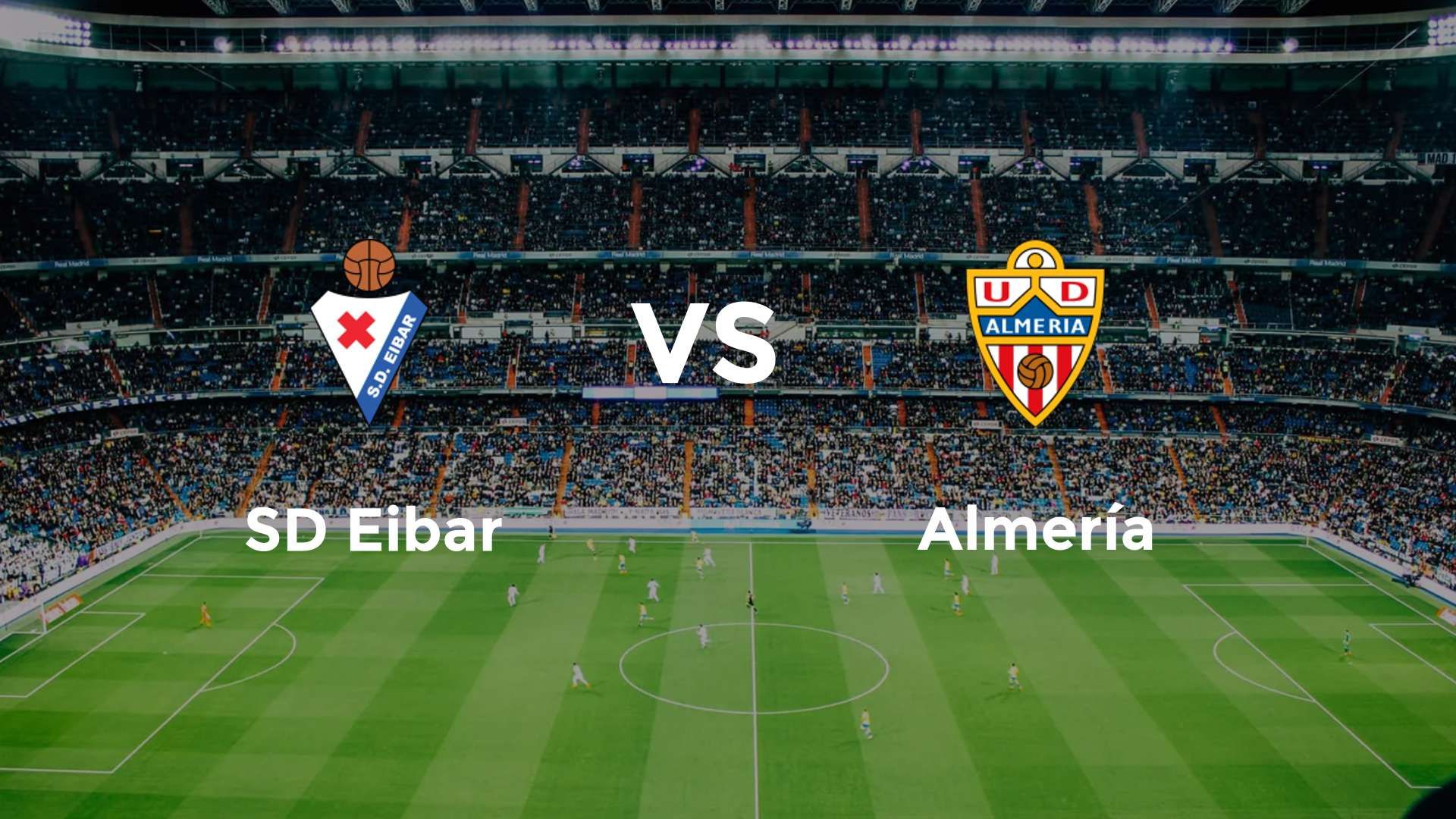 SD Eibar vs Almería