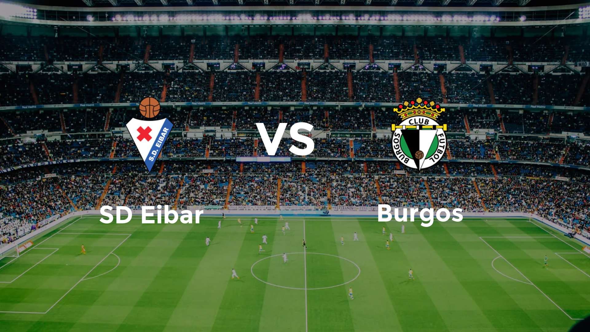 SD Eibar vs Burgos
