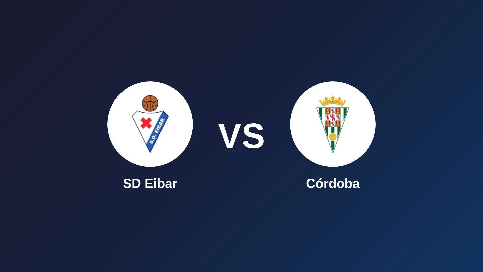 SD Eibar vs Córdoba
