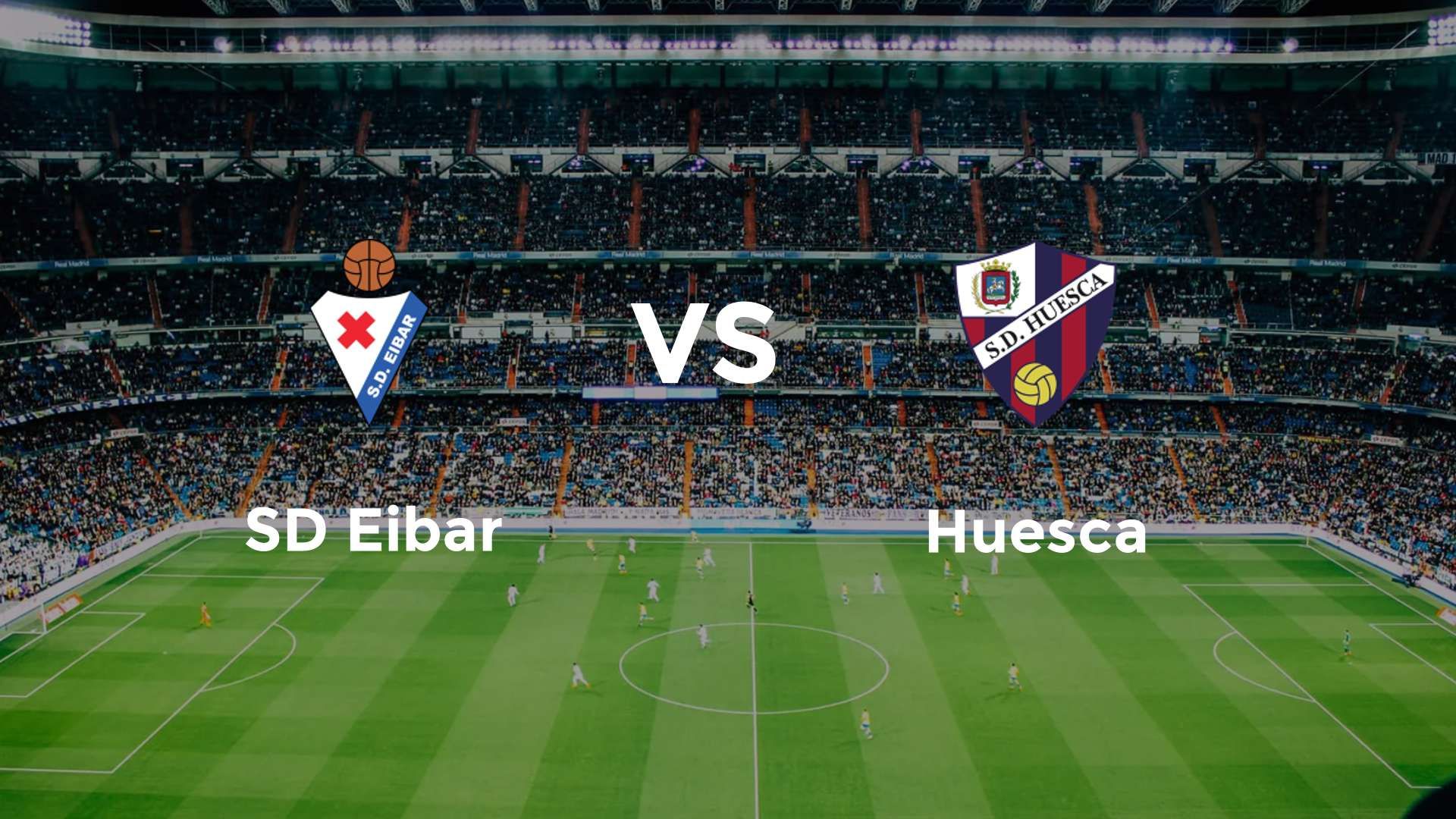 SD Eibar vs Huesca