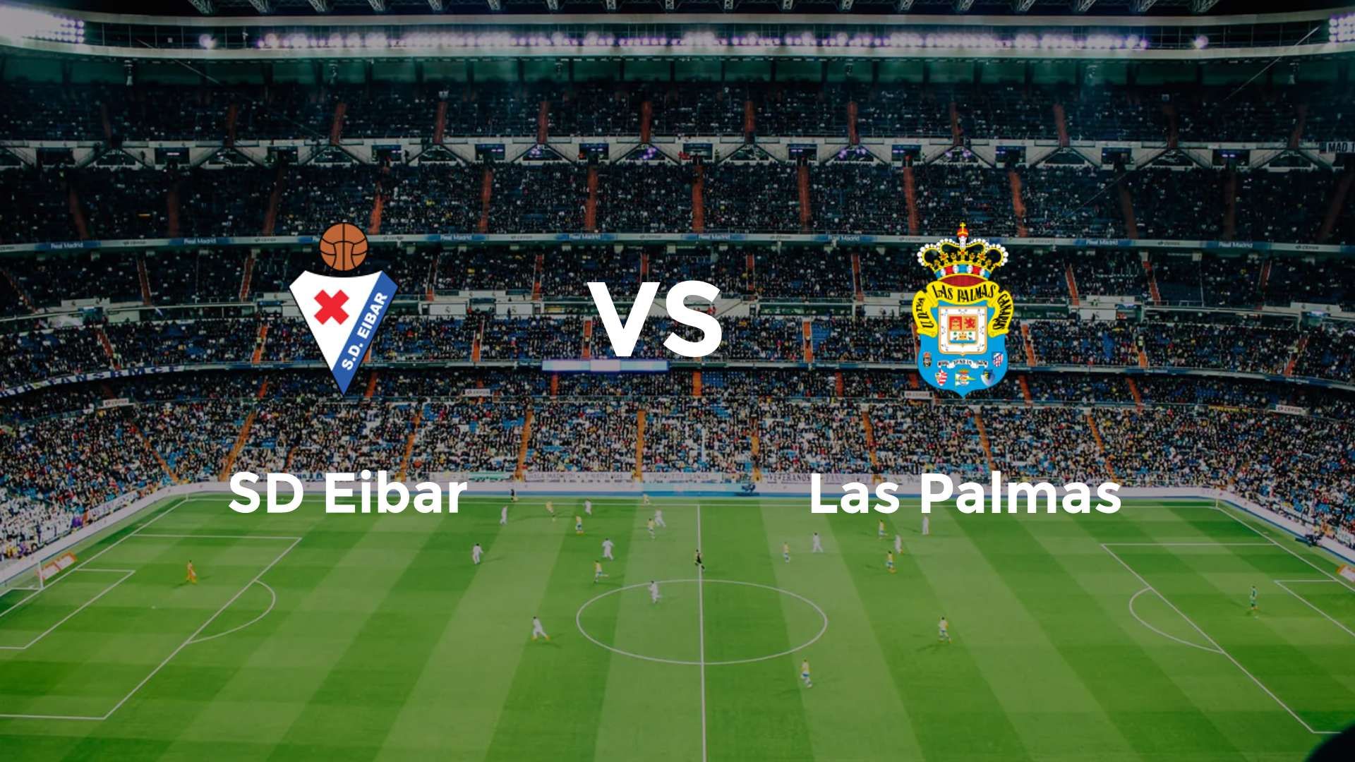 SD Eibar vs Las Palmas