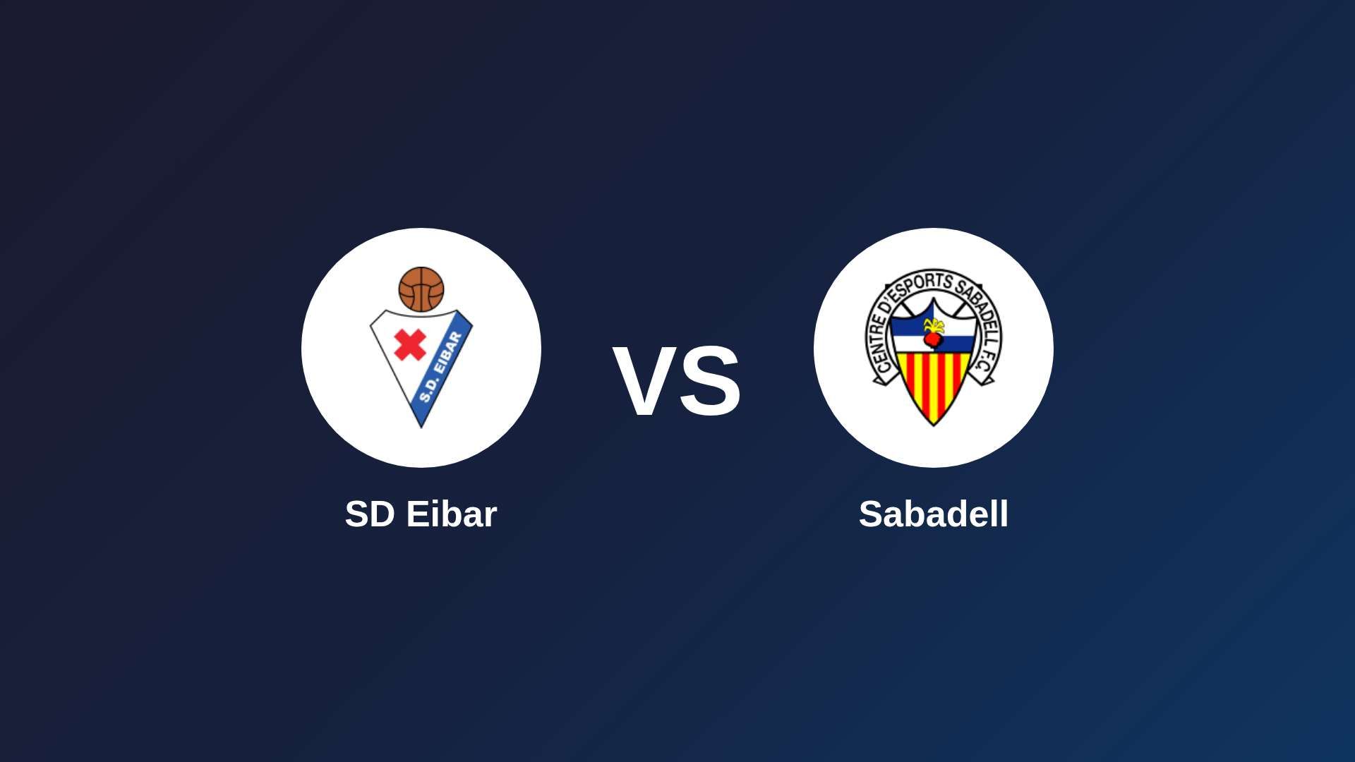 SD Eibar vs Sabadell