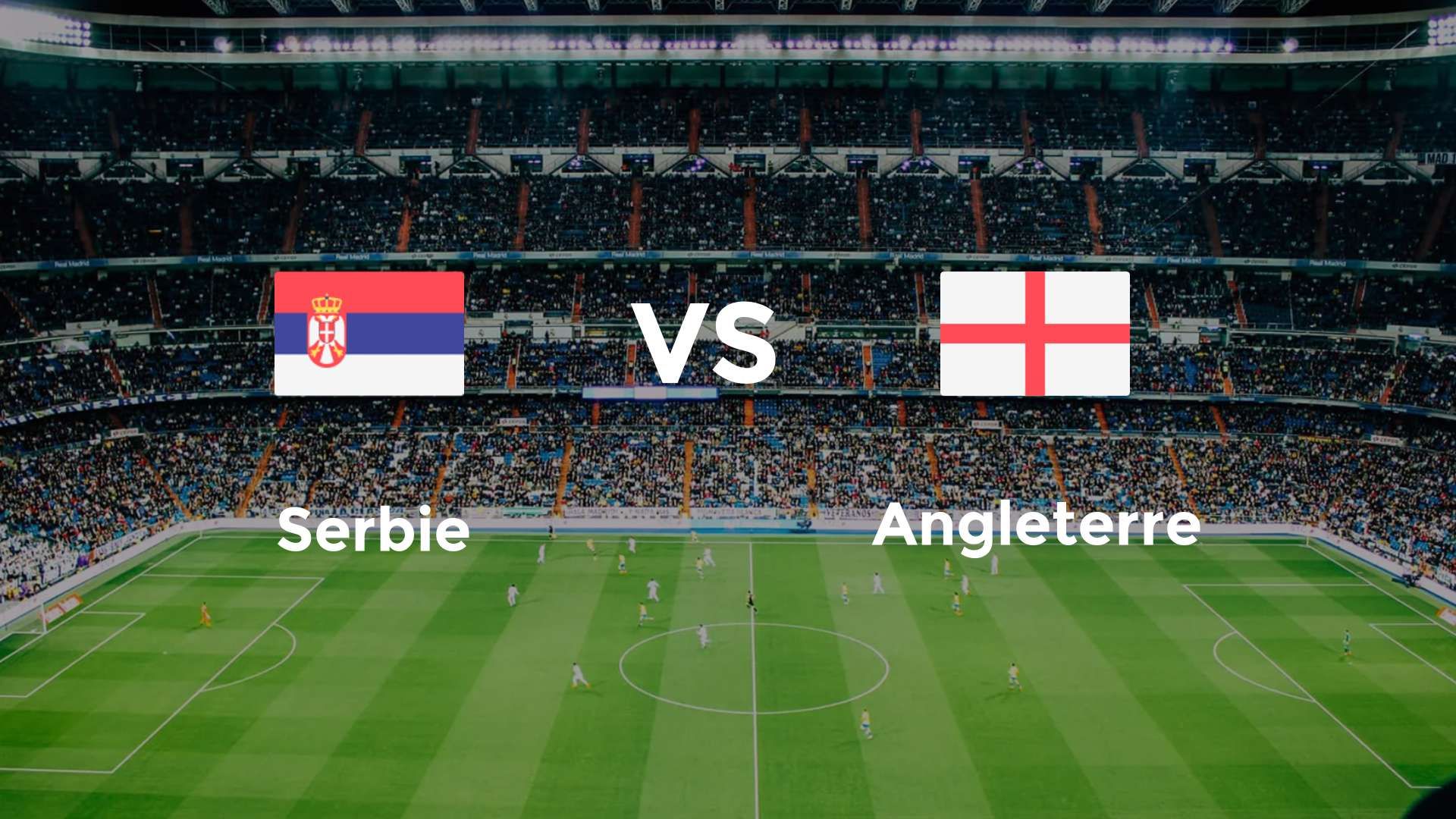 Serbie vs Angleterre