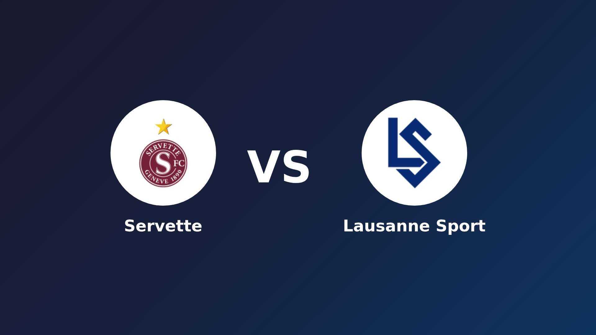 Servette vs Lausanne Sport