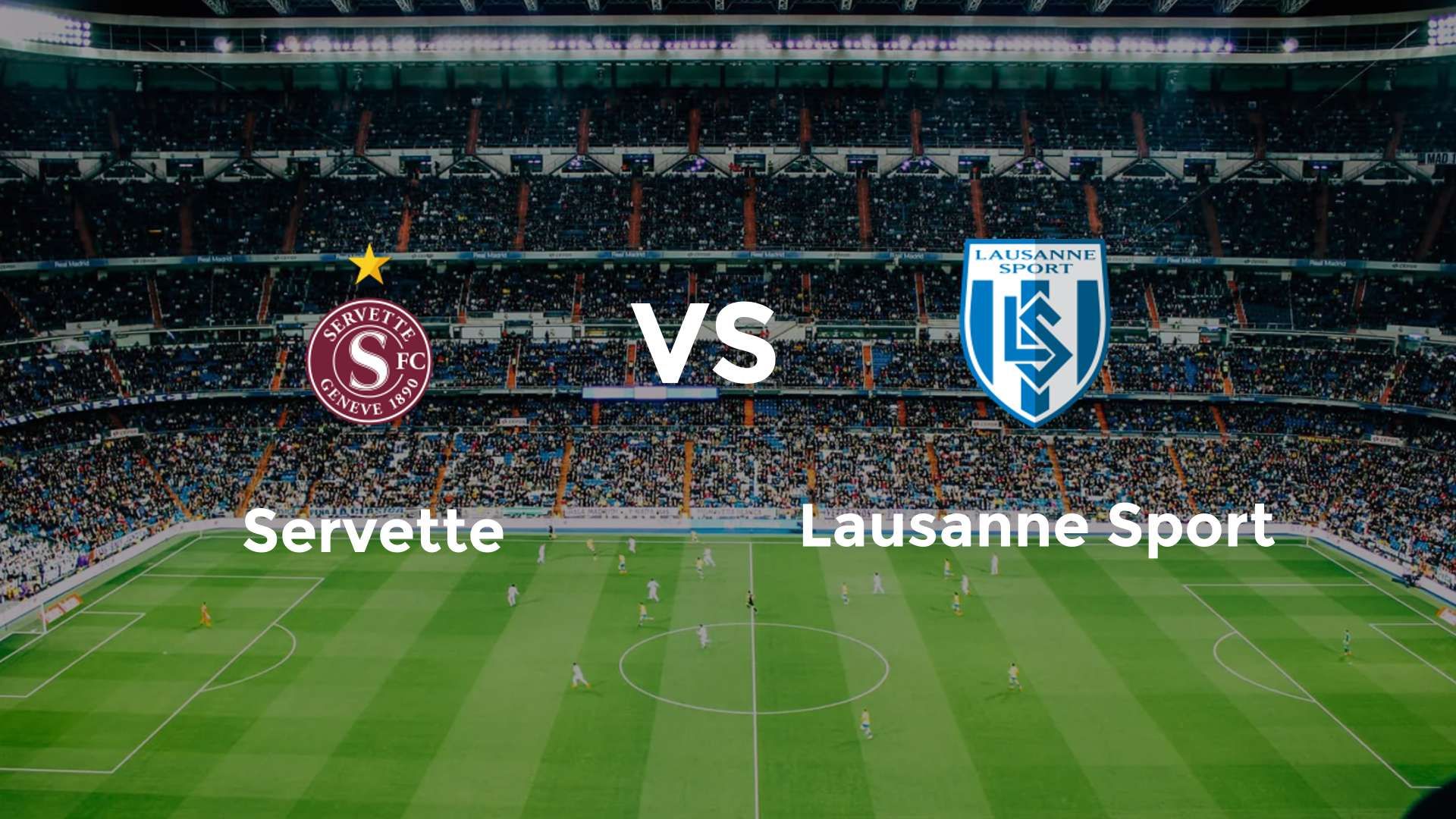 Servette vs Lausanne Sport