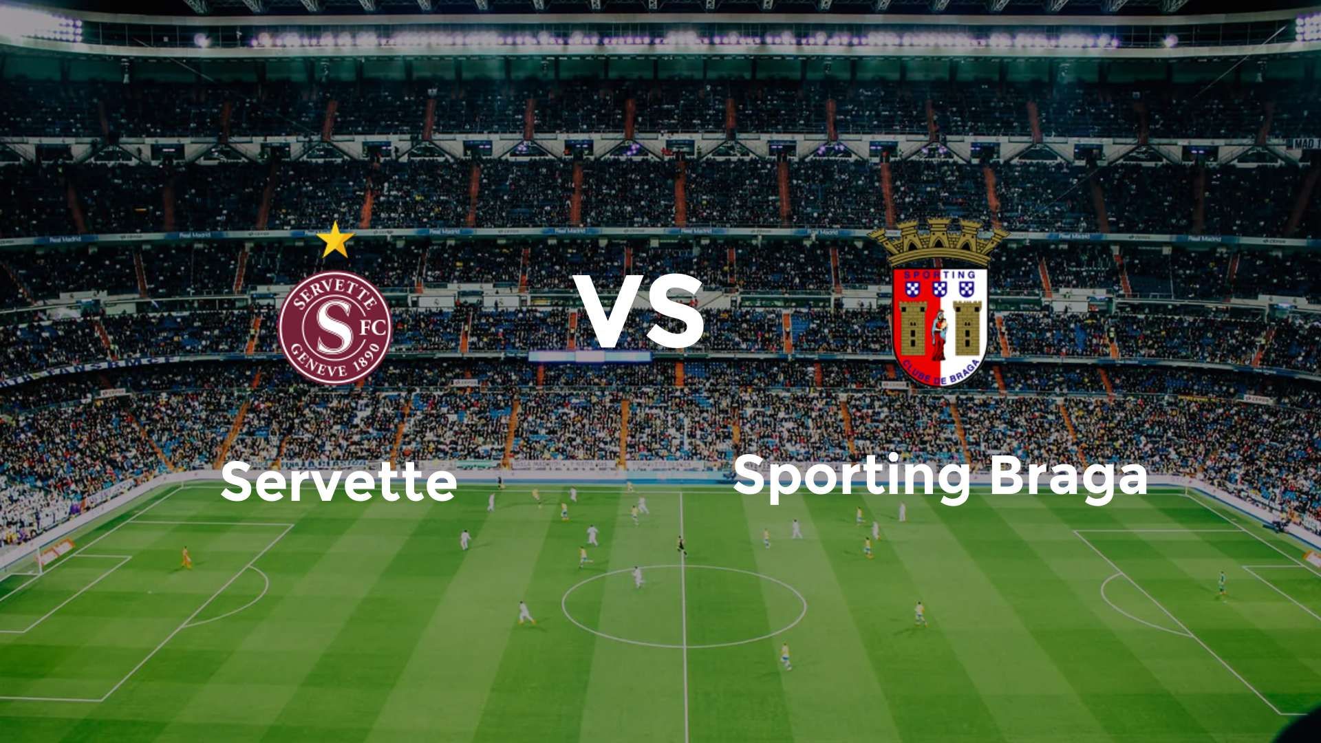 Servette vs Sporting Braga