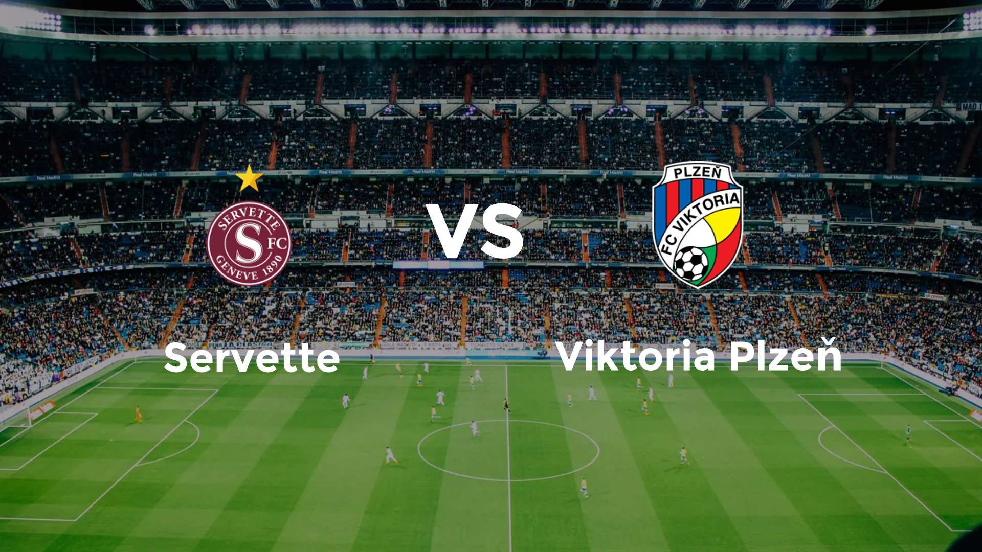 Servette vs Viktoria Plzeň