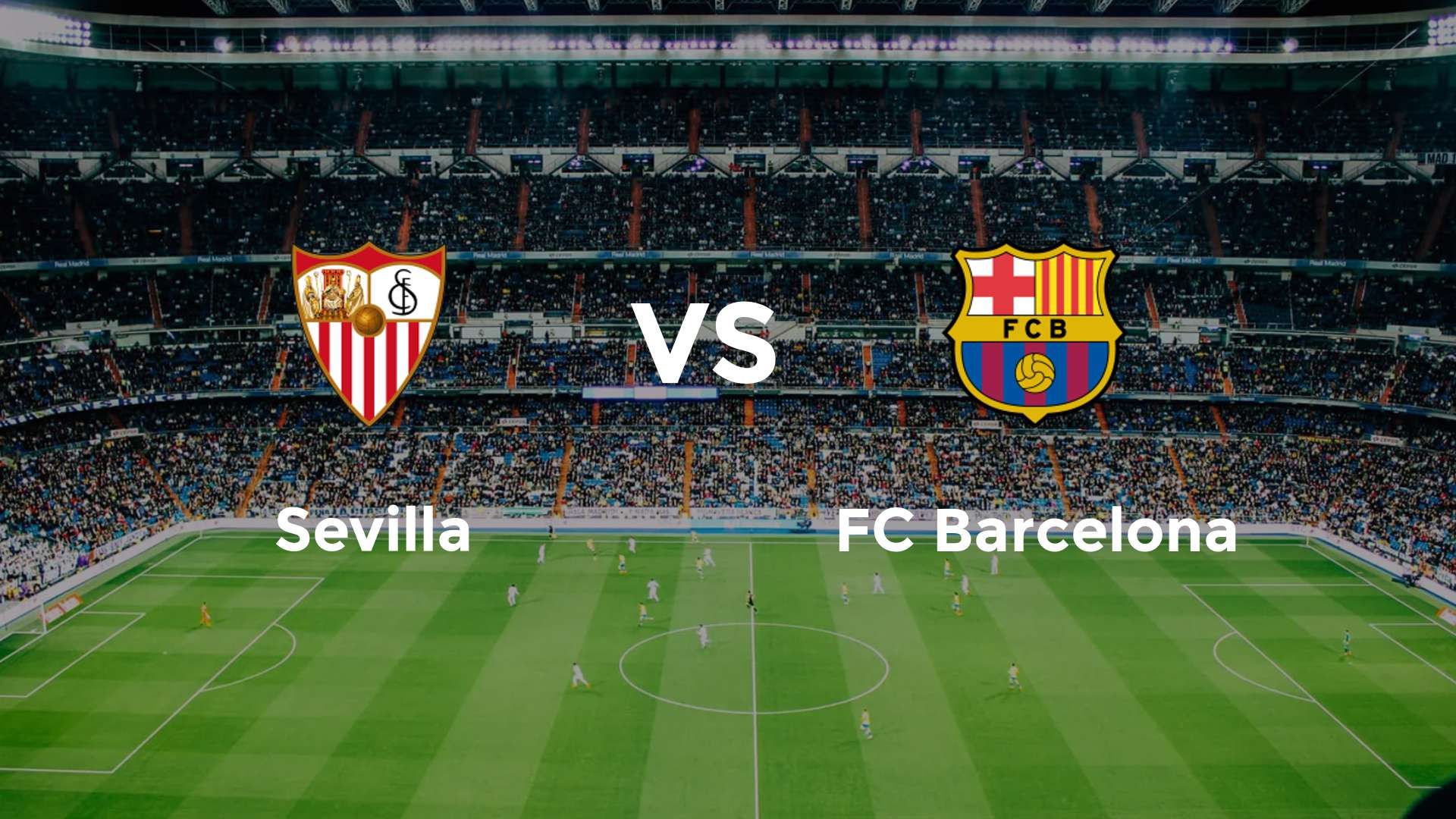 Sevilla vs FC Barcelona