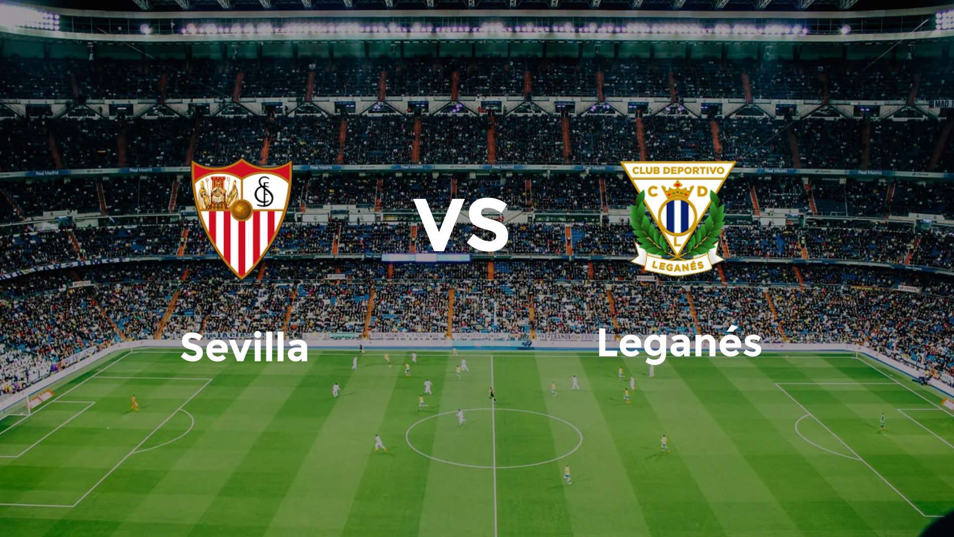 Sevilla vs Leganés