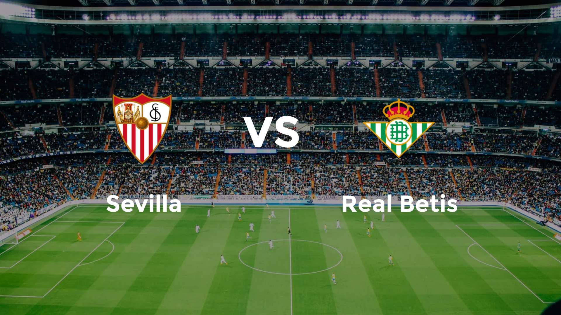 Sevilla vs Real Betis