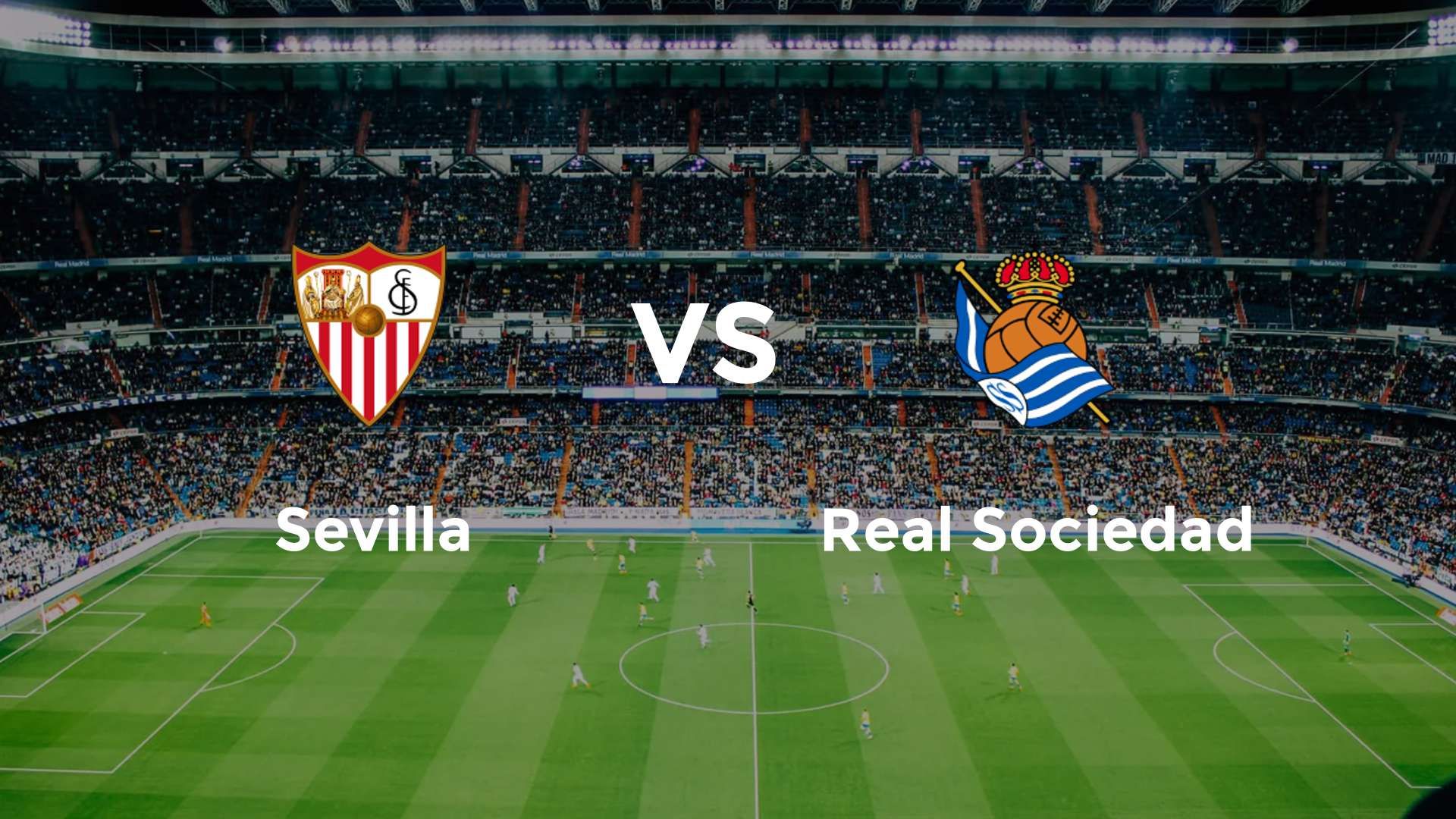 Sevilla vs Real Sociedad