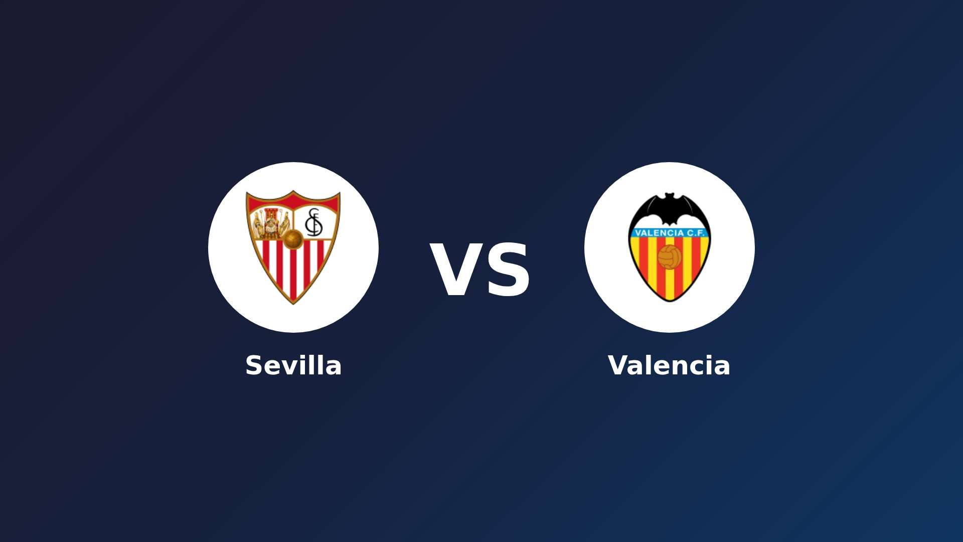 Sevilla vs Valencia