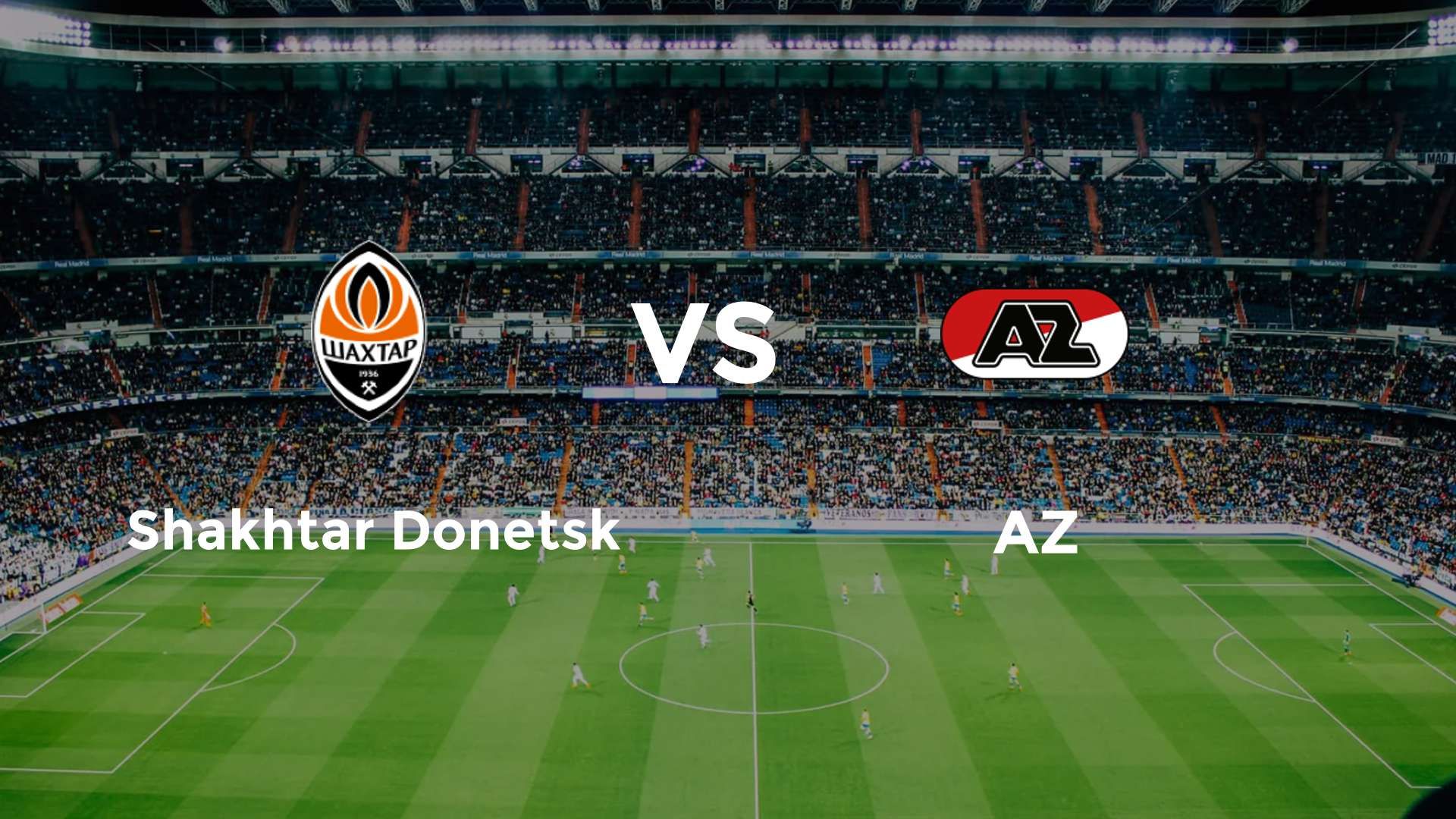 Shakhtar Donetsk vs AZ