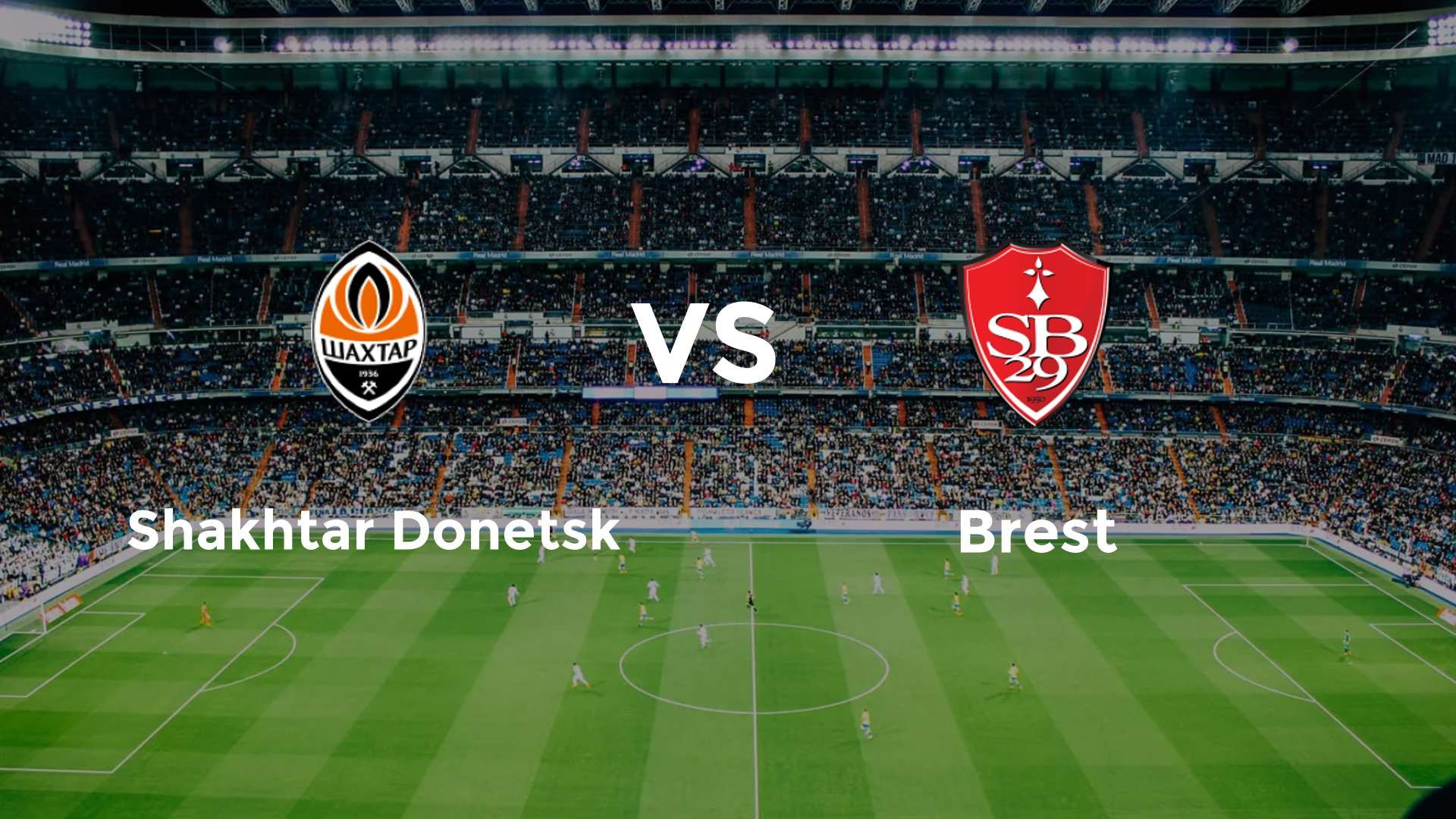 Shakhtar Donetsk vs Brest