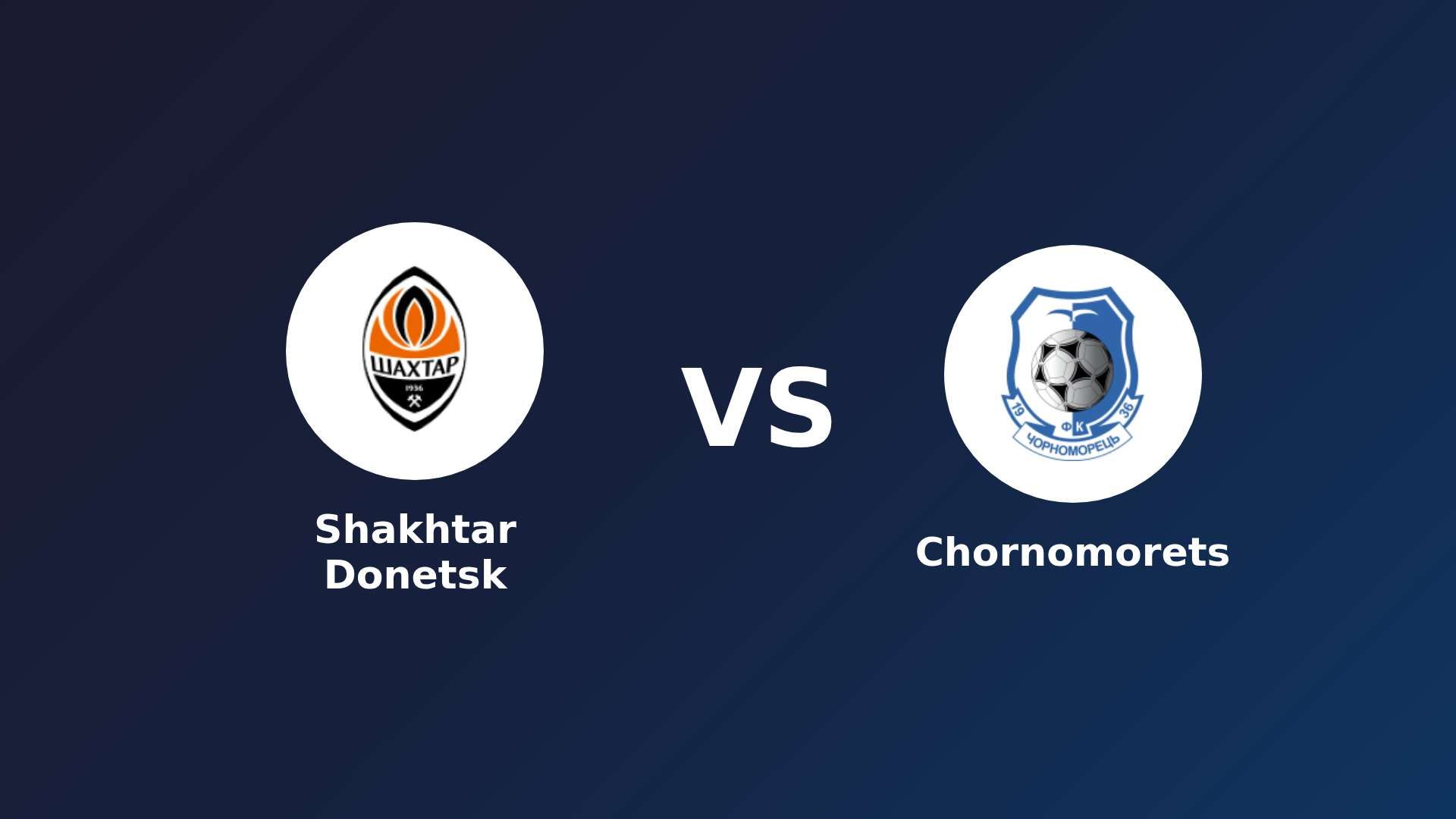 Shakhtar Donetsk vs Chornomorets