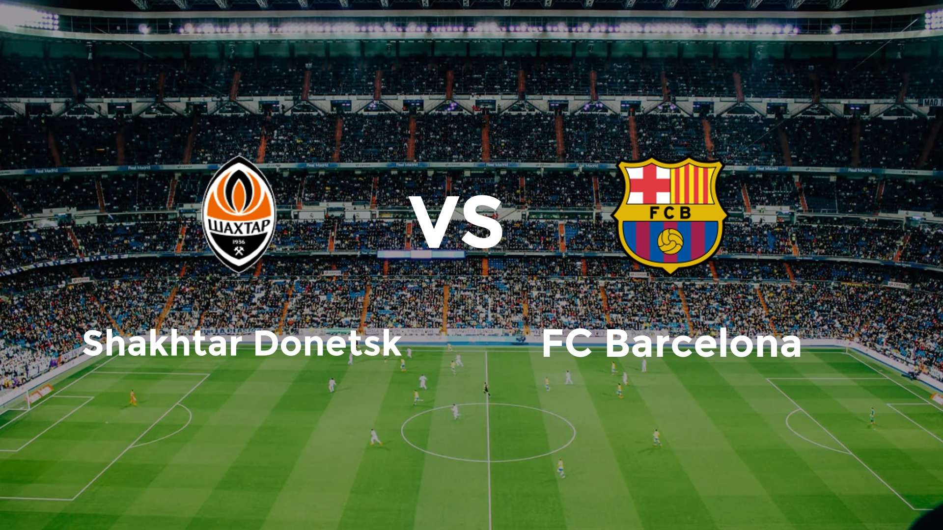 Shakhtar Donetsk vs FC Barcelona