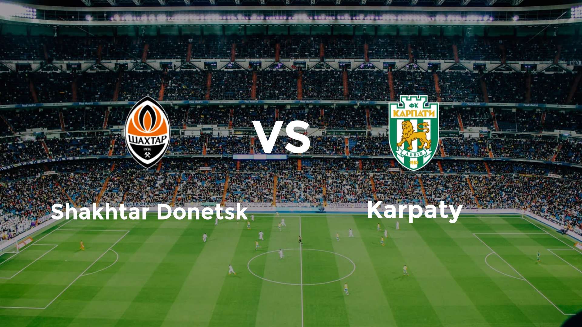 Shakhtar Donetsk vs Karpaty
