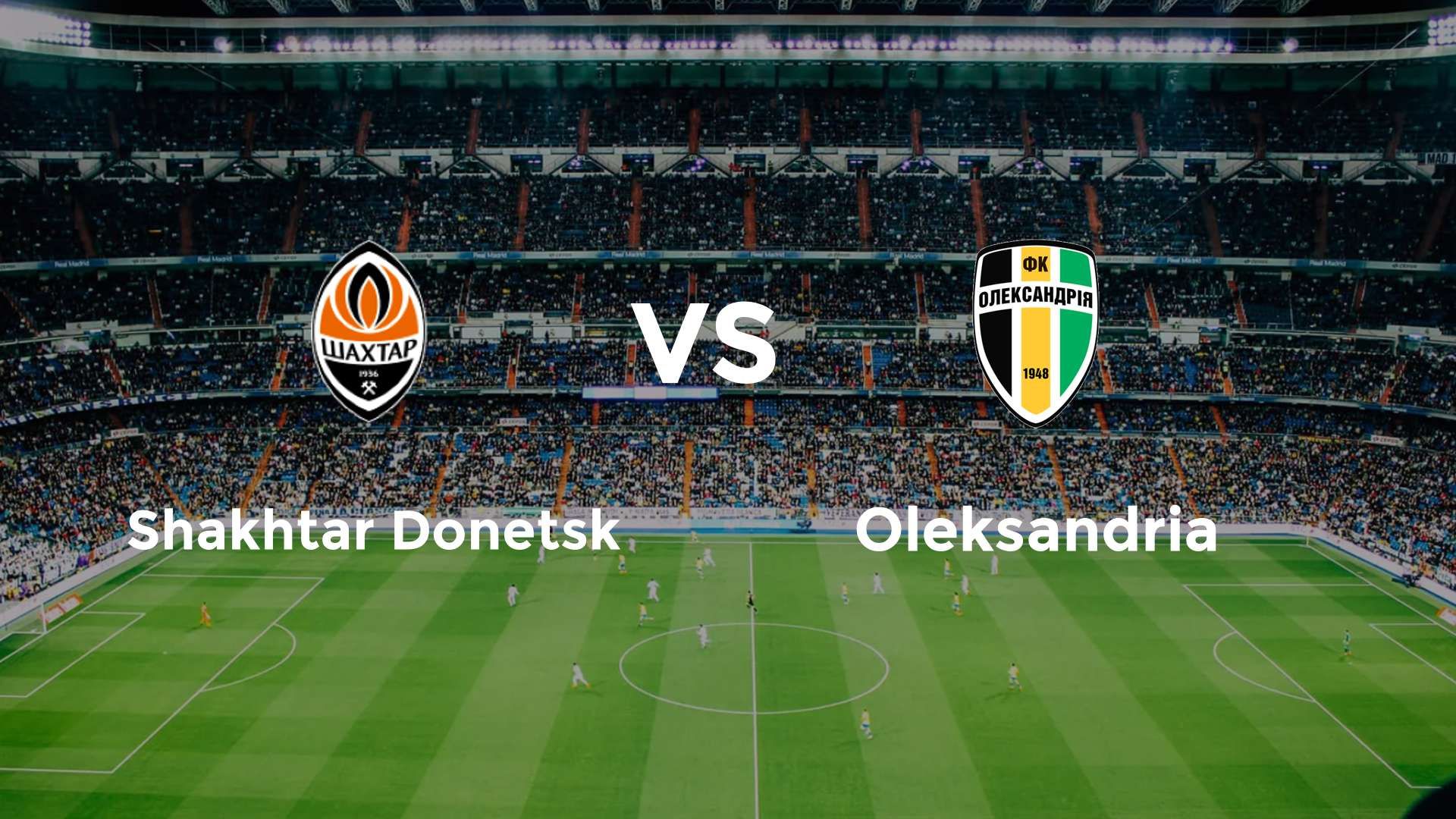 Shakhtar Donetsk vs Oleksandria