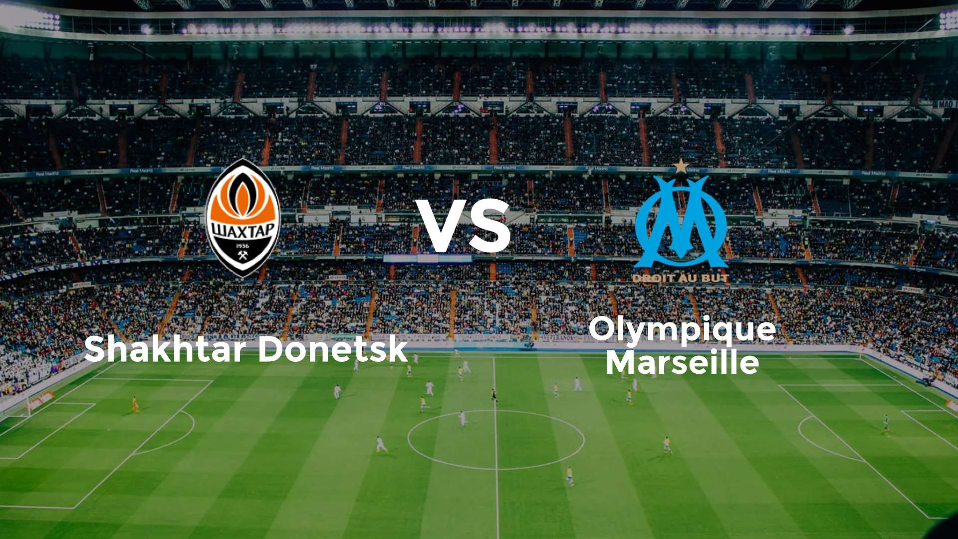 Shakhtar Donetsk vs Olympique Marseille