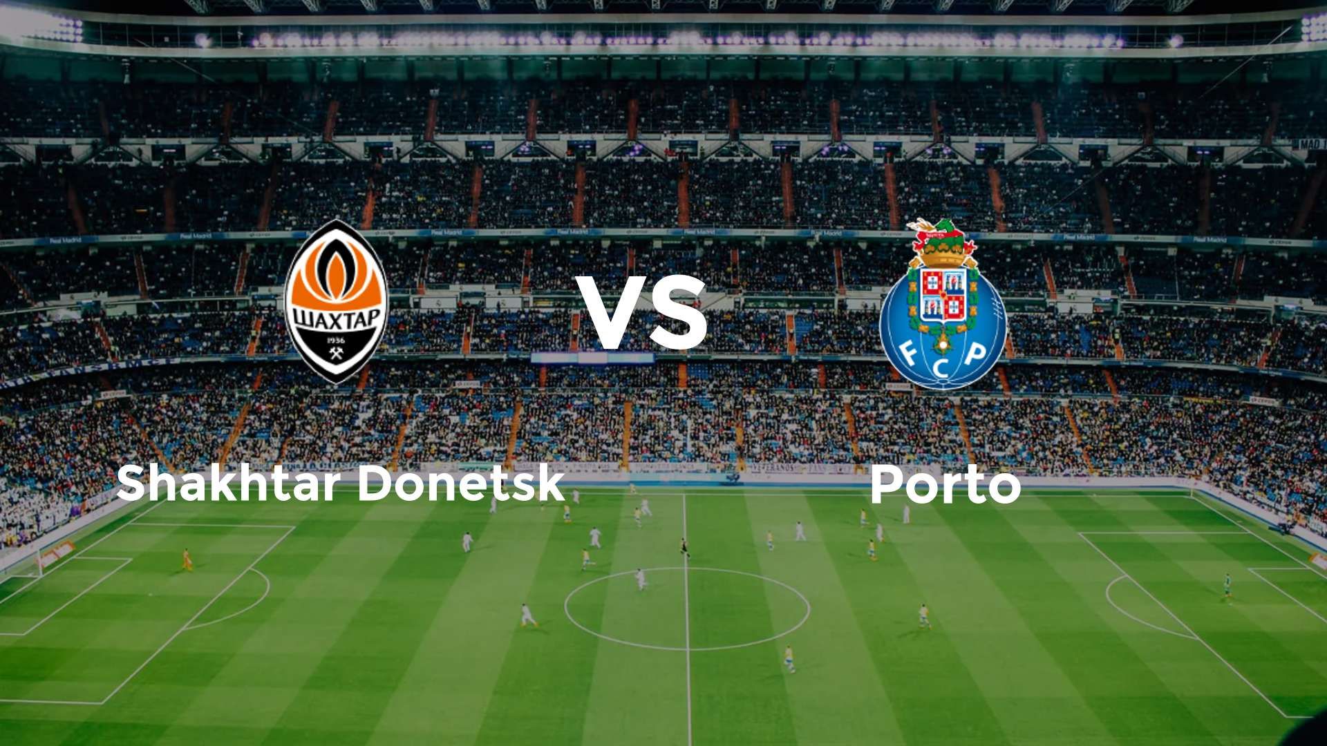 Shakhtar Donetsk vs Porto
