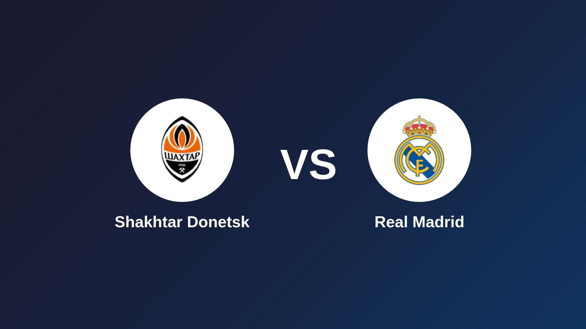 Shakhtar Donetsk vs Real Madrid