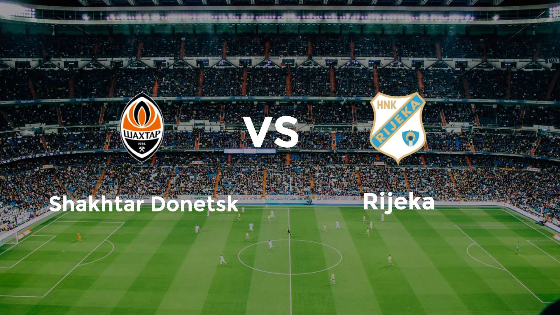 Shakhtar Donetsk vs Rijeka