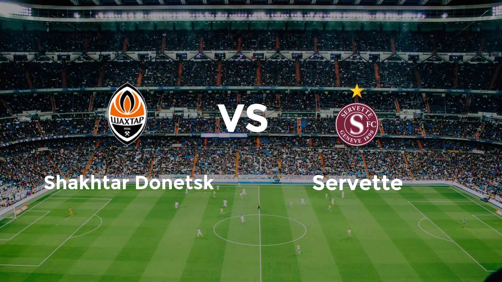 Shakhtar Donetsk vs Servette