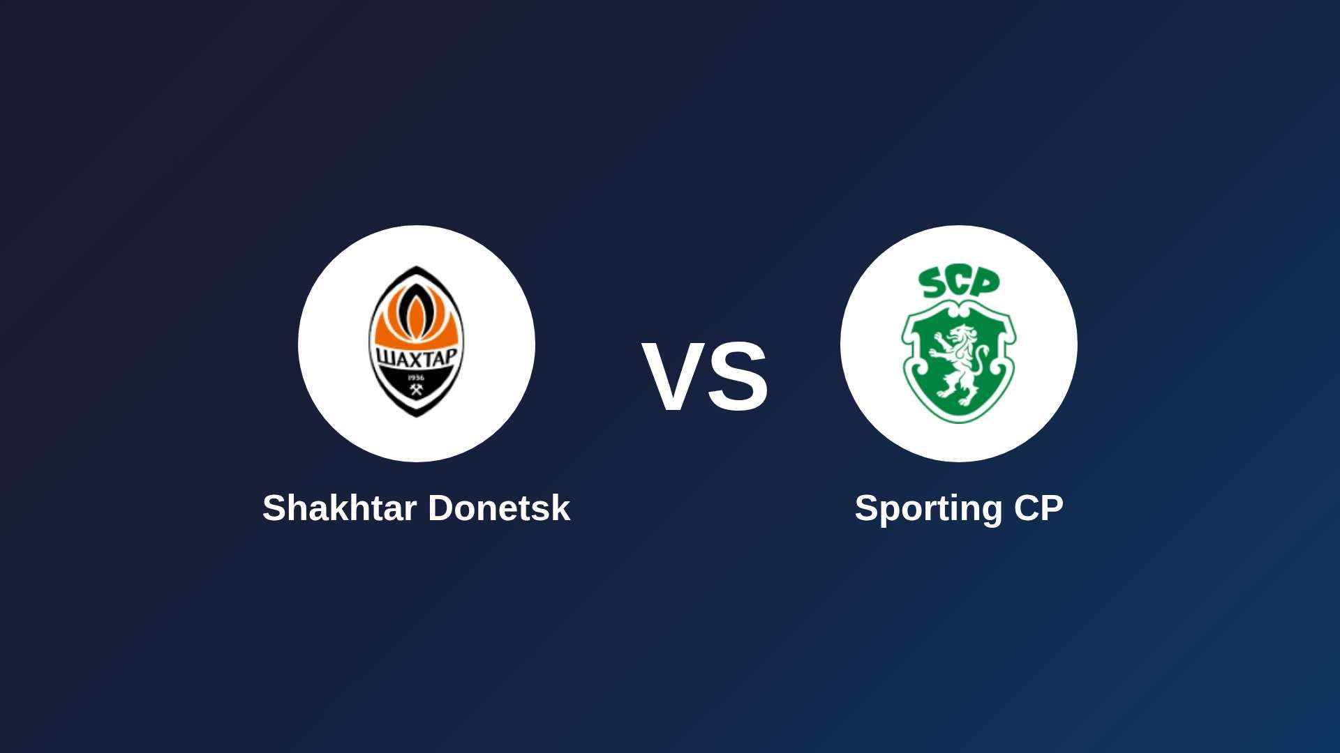 Shakhtar Donetsk vs Sporting CP