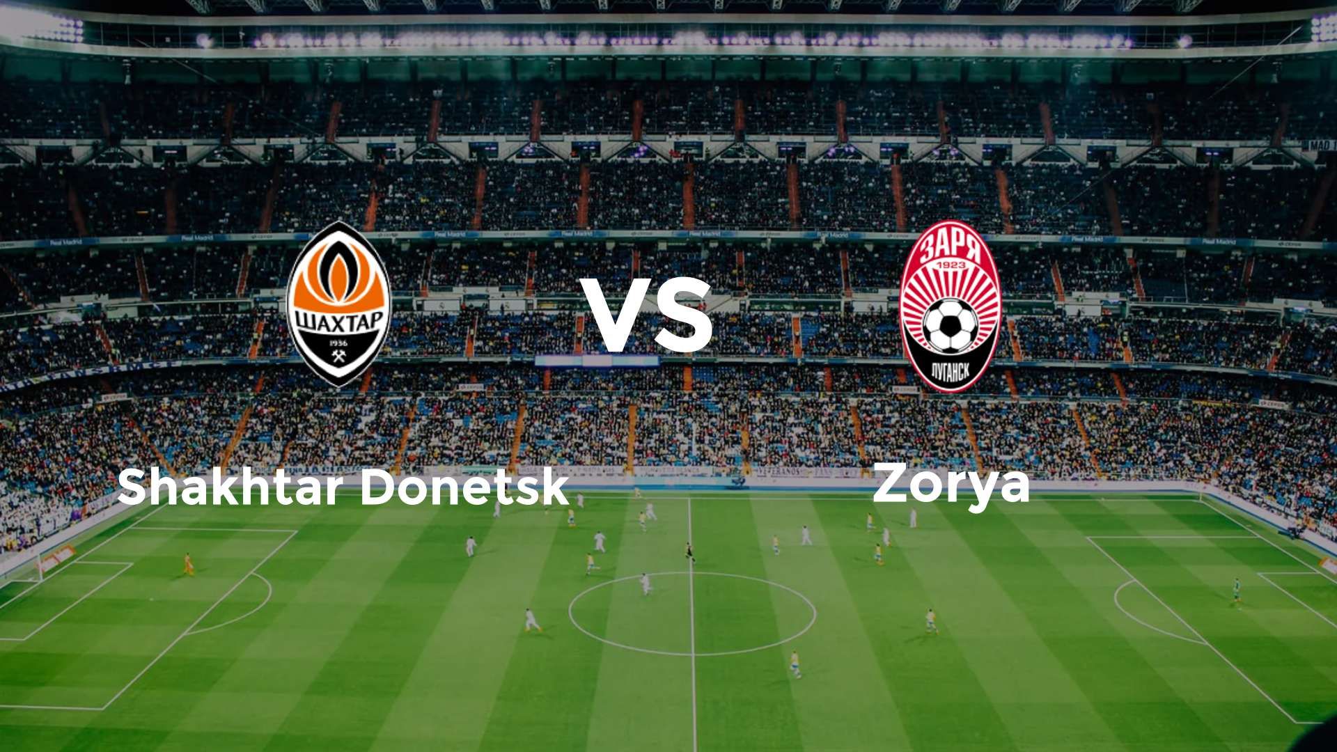 Shakhtar Donetsk vs Zorya Luhansk