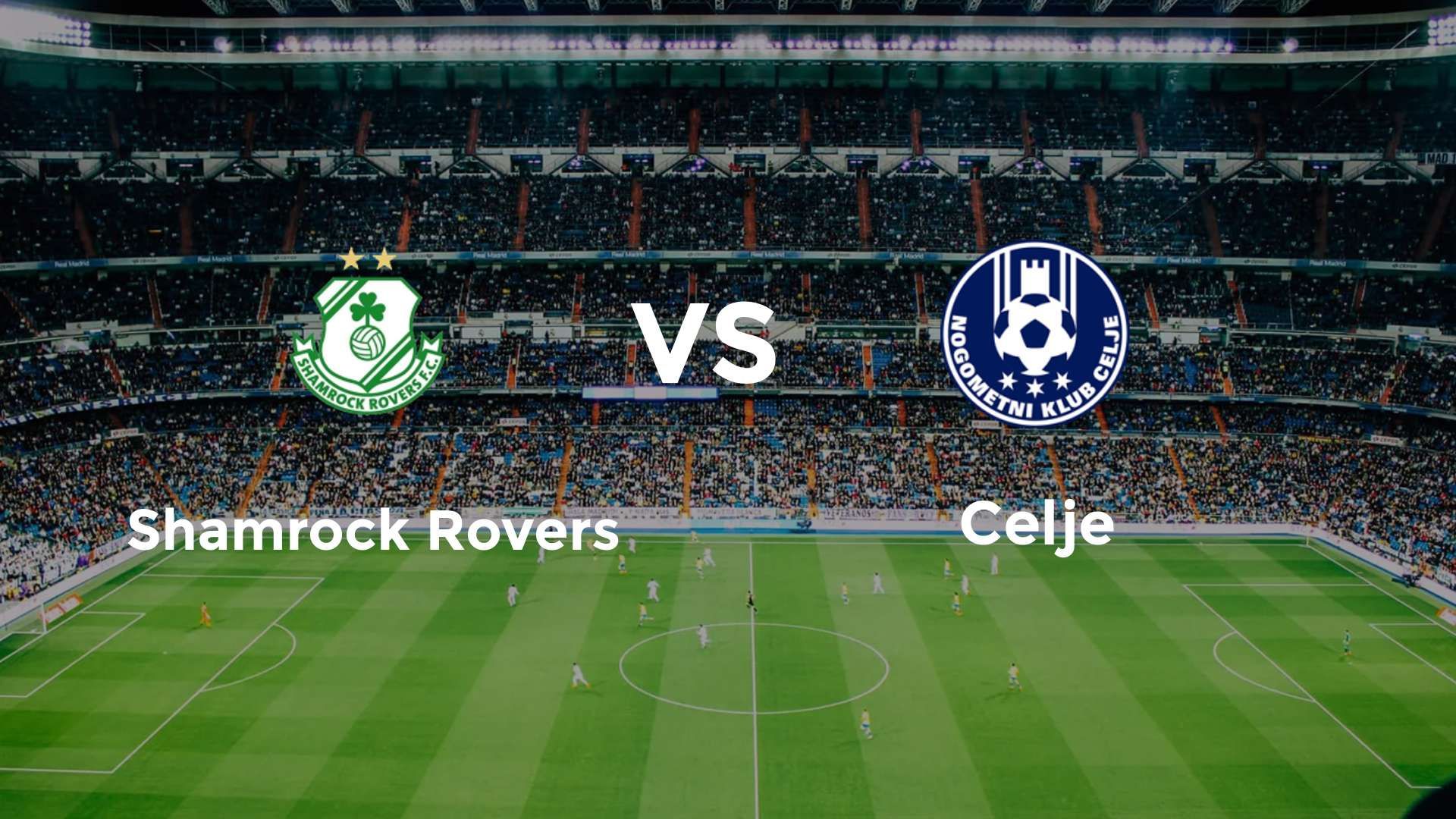 Shamrock Rovers vs Celje