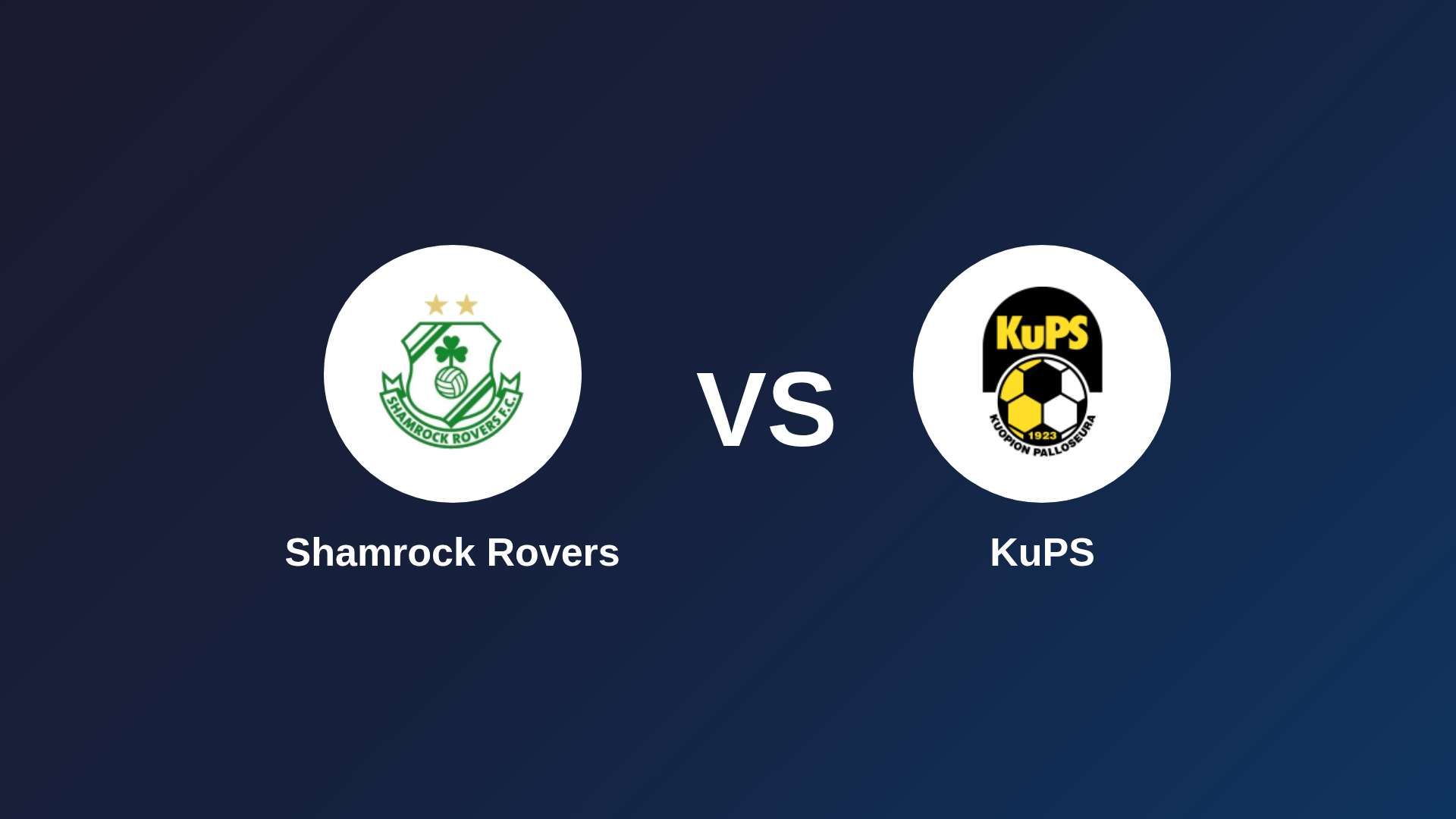 Shamrock Rovers vs KuPS