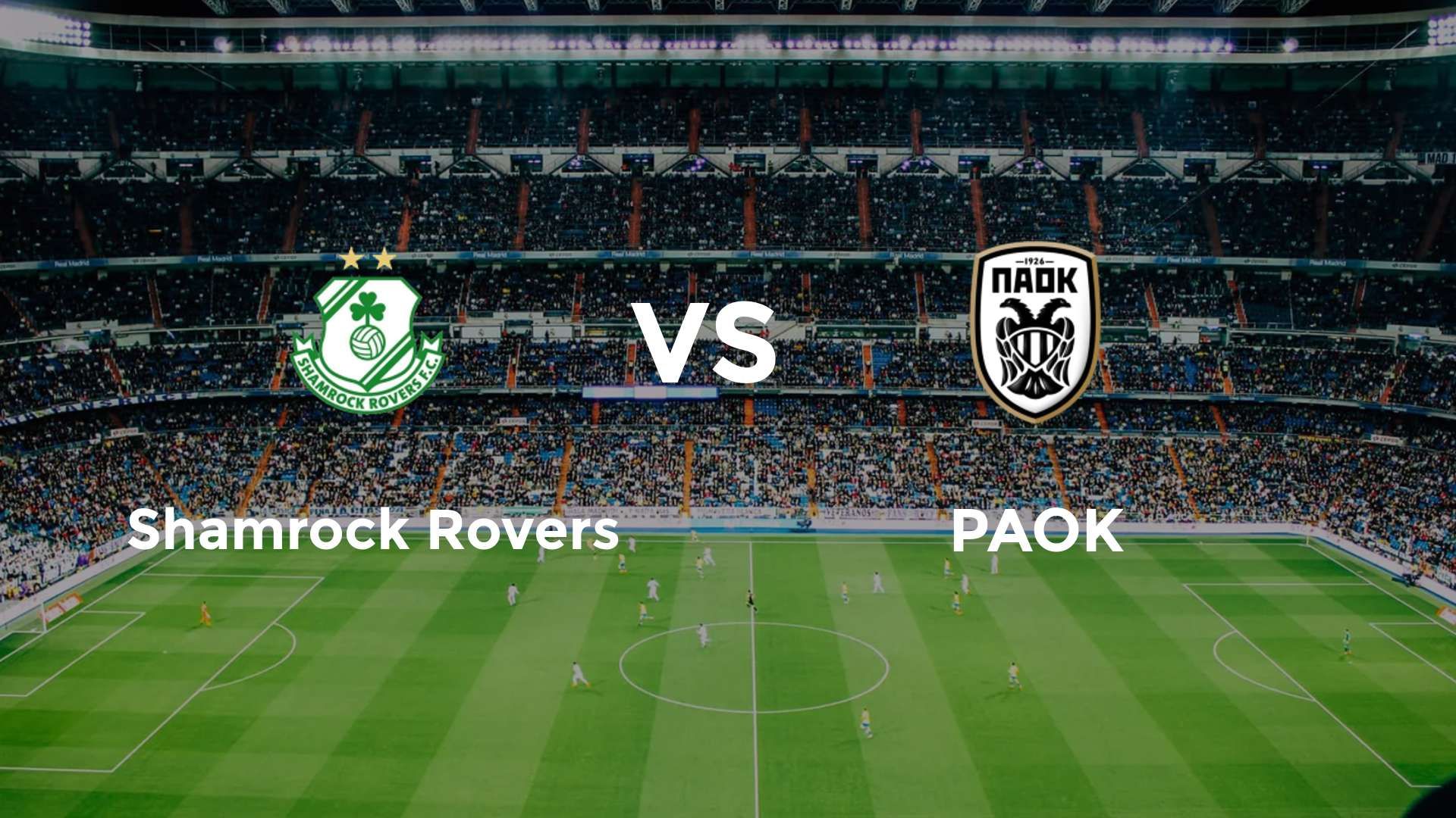 Shamrock Rovers vs PAOK