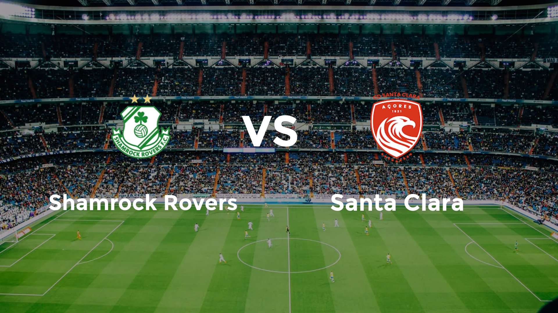 Shamrock Rovers vs Santa Clara