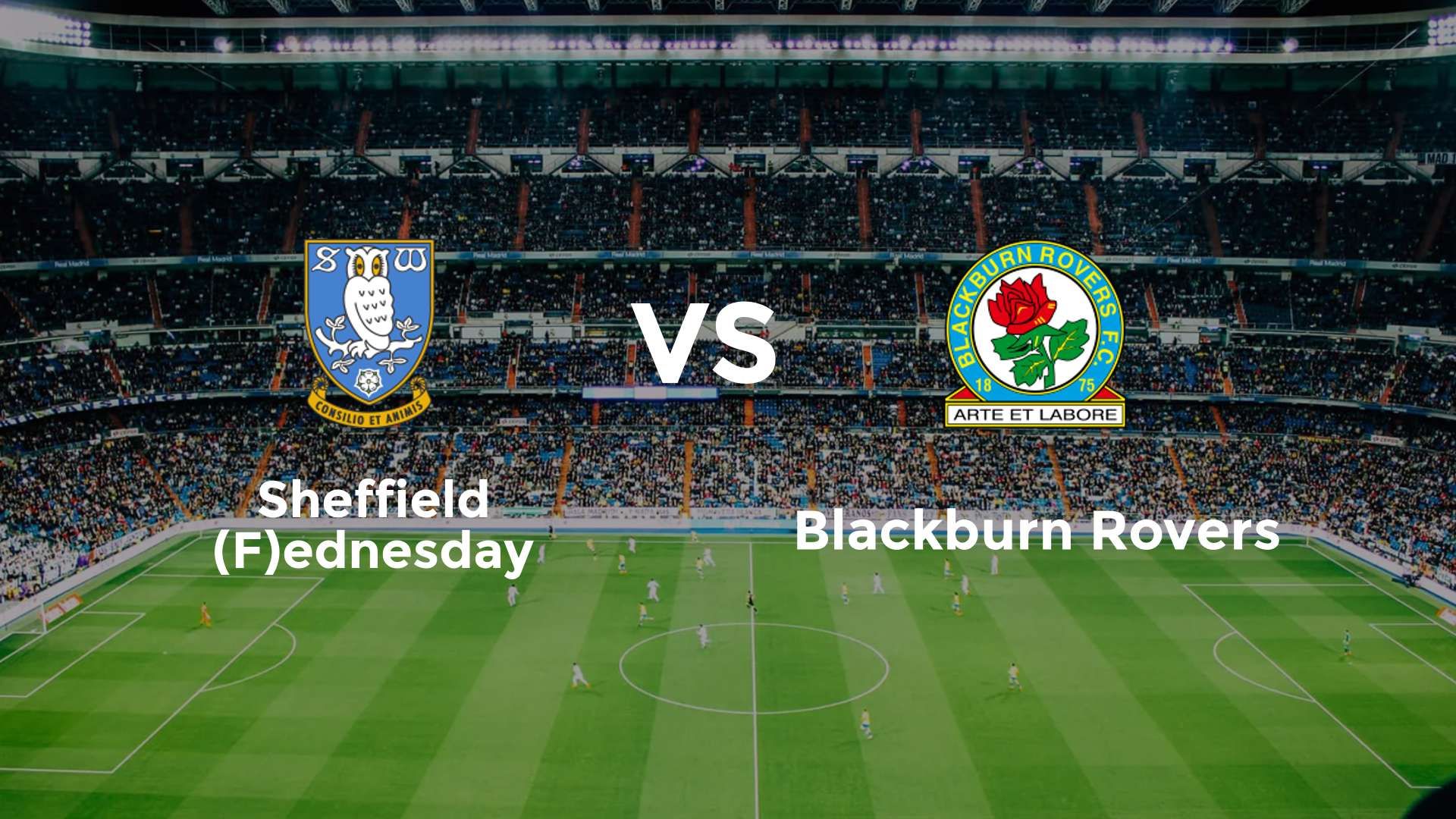 Sheffield (F)ednesday vs Blackburn Rovers