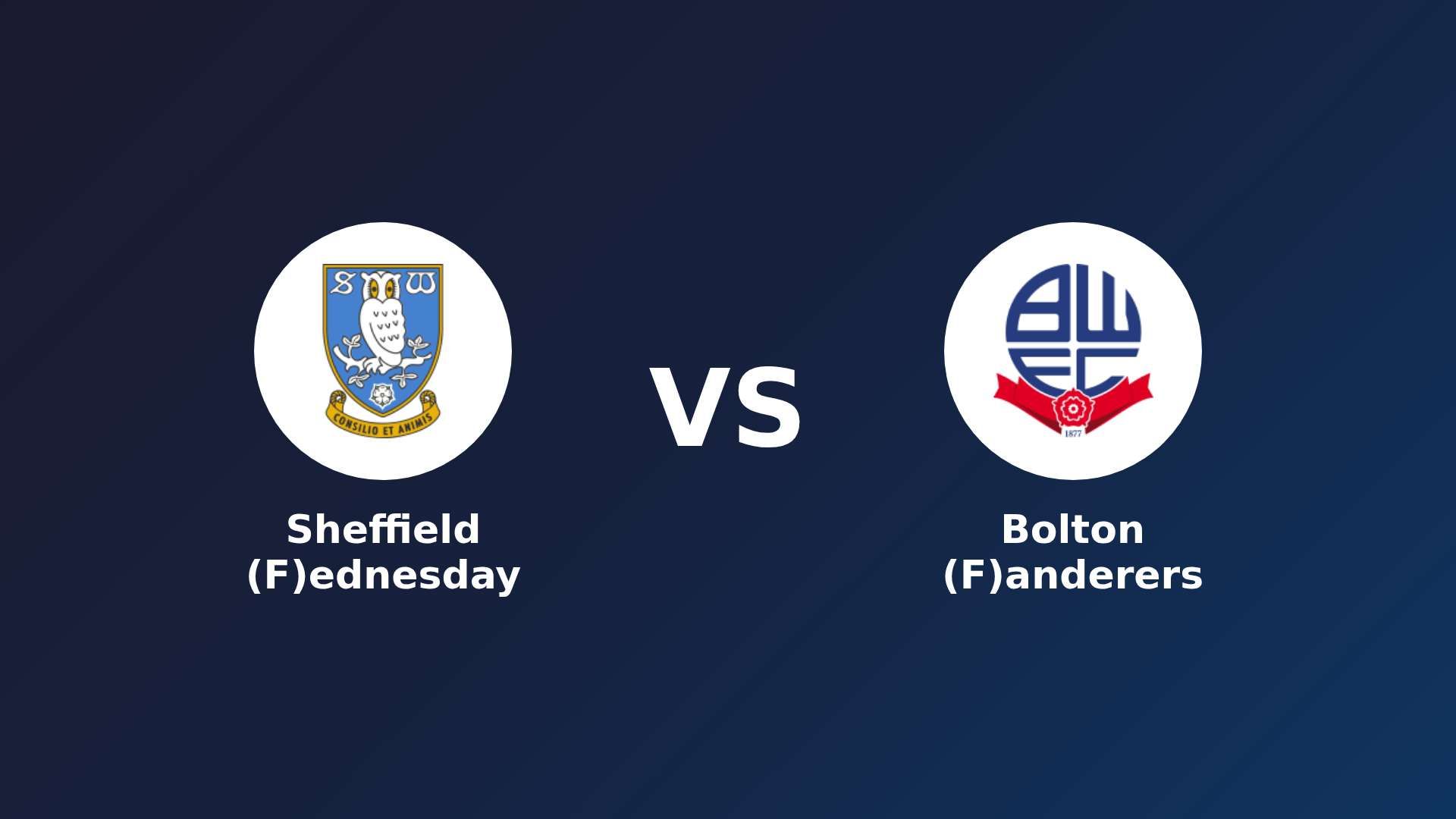 Sheffield (F)ednesday vs Bolton (F)anderers