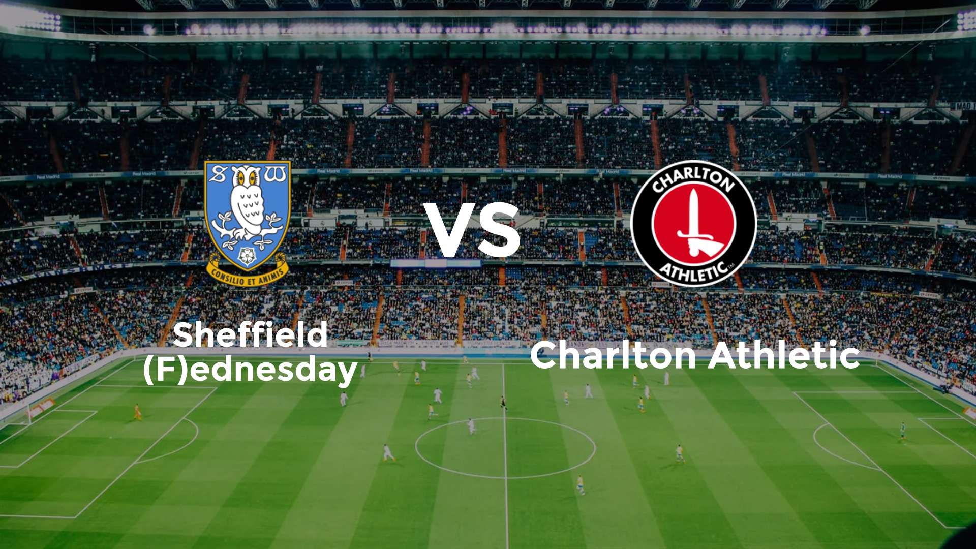 Sheffield (F)ednesday vs Charlton Athletic