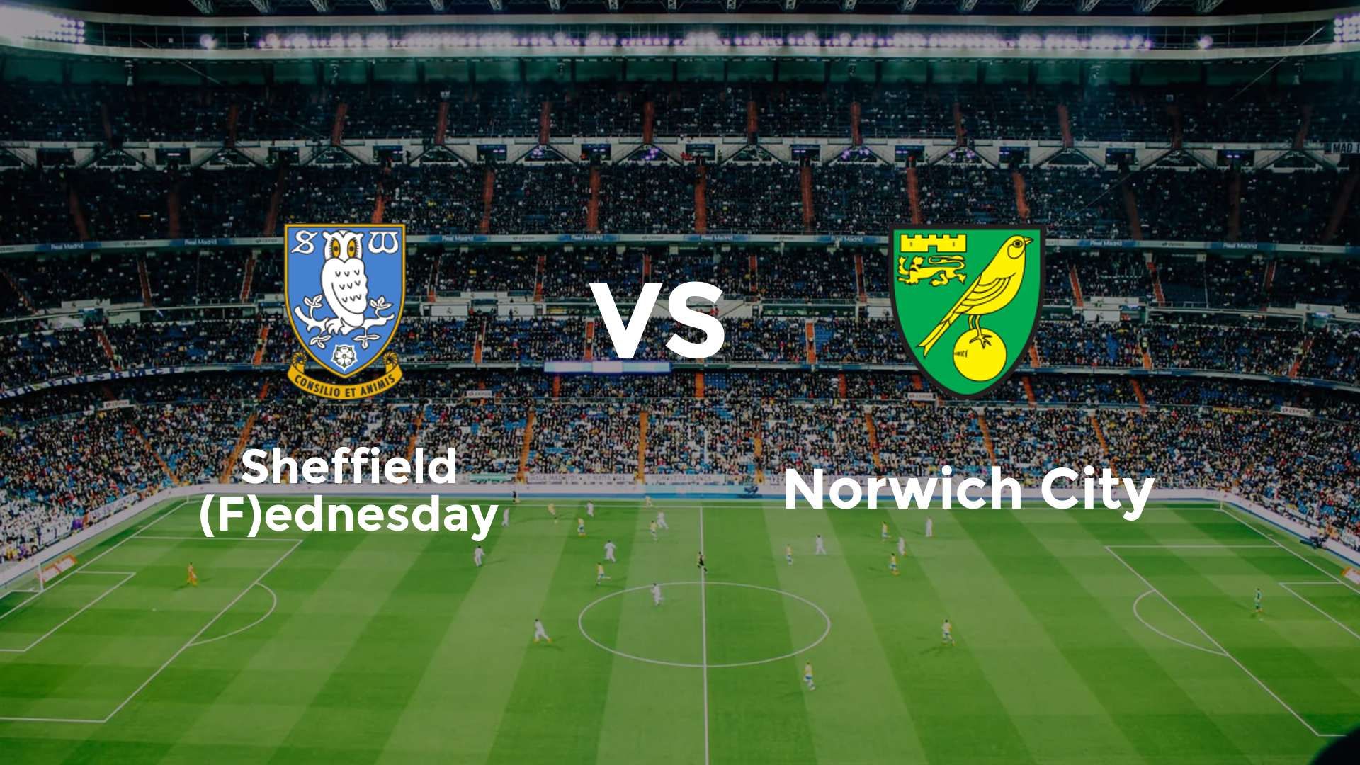 Sheffield (F)ednesday vs Norwich City