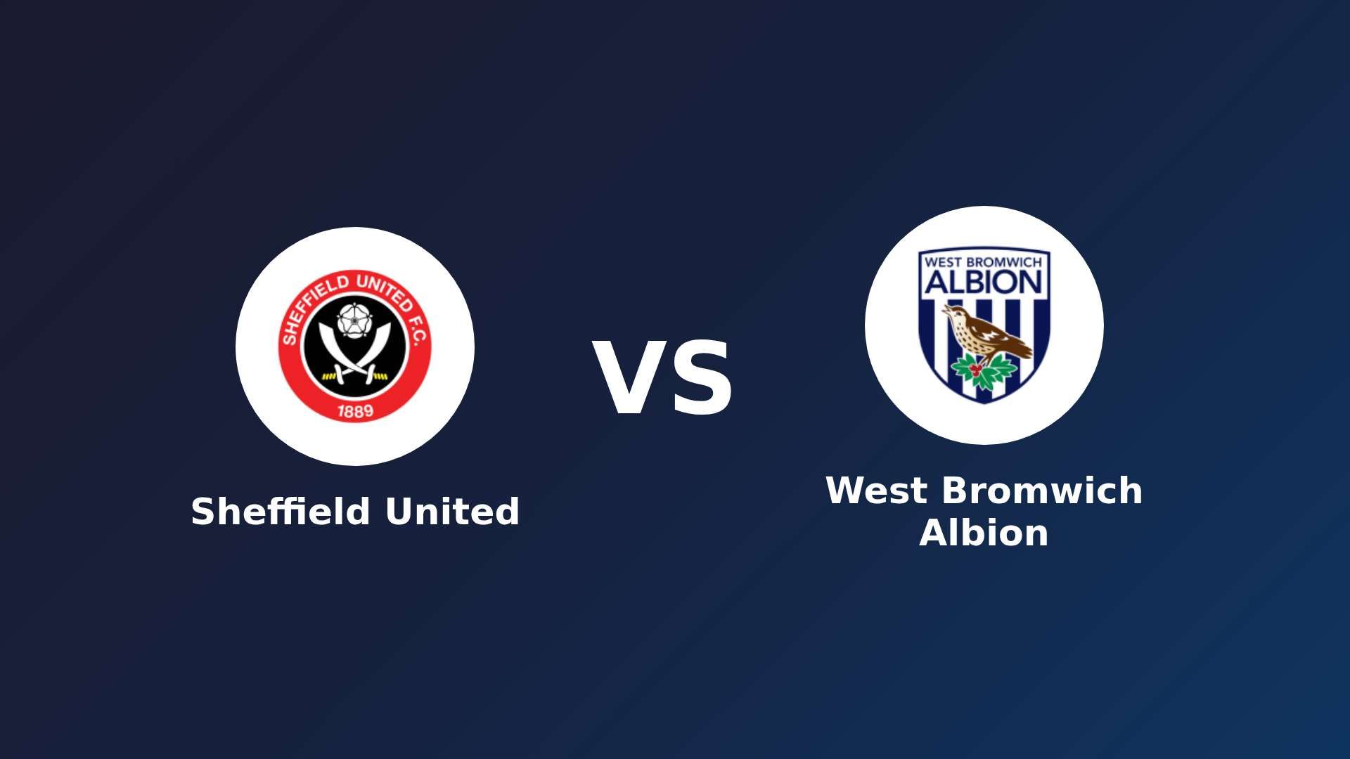 Sheffield United vs (F)est Bromwich Albion